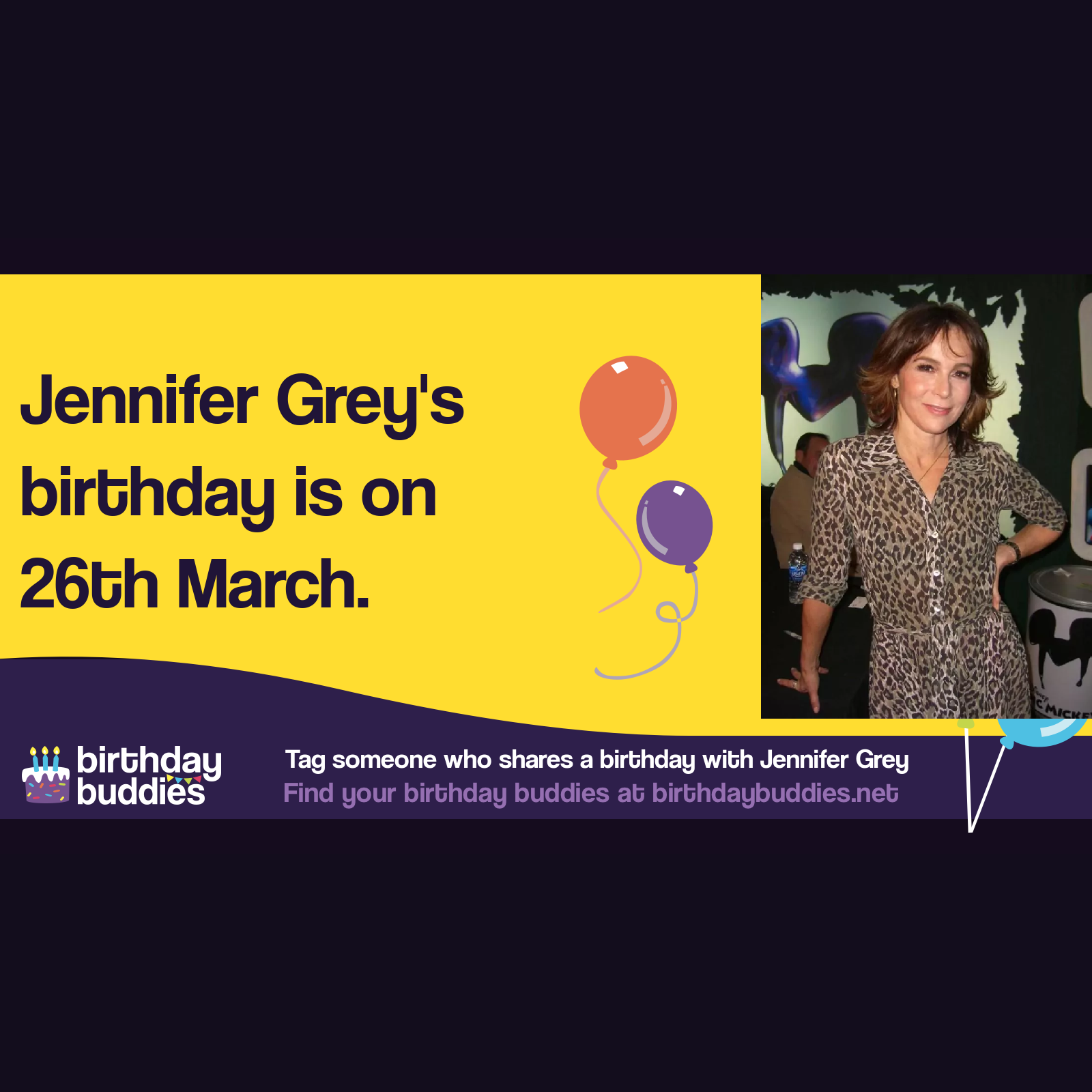Jennifer Grey’s birthday is 26th March 1960