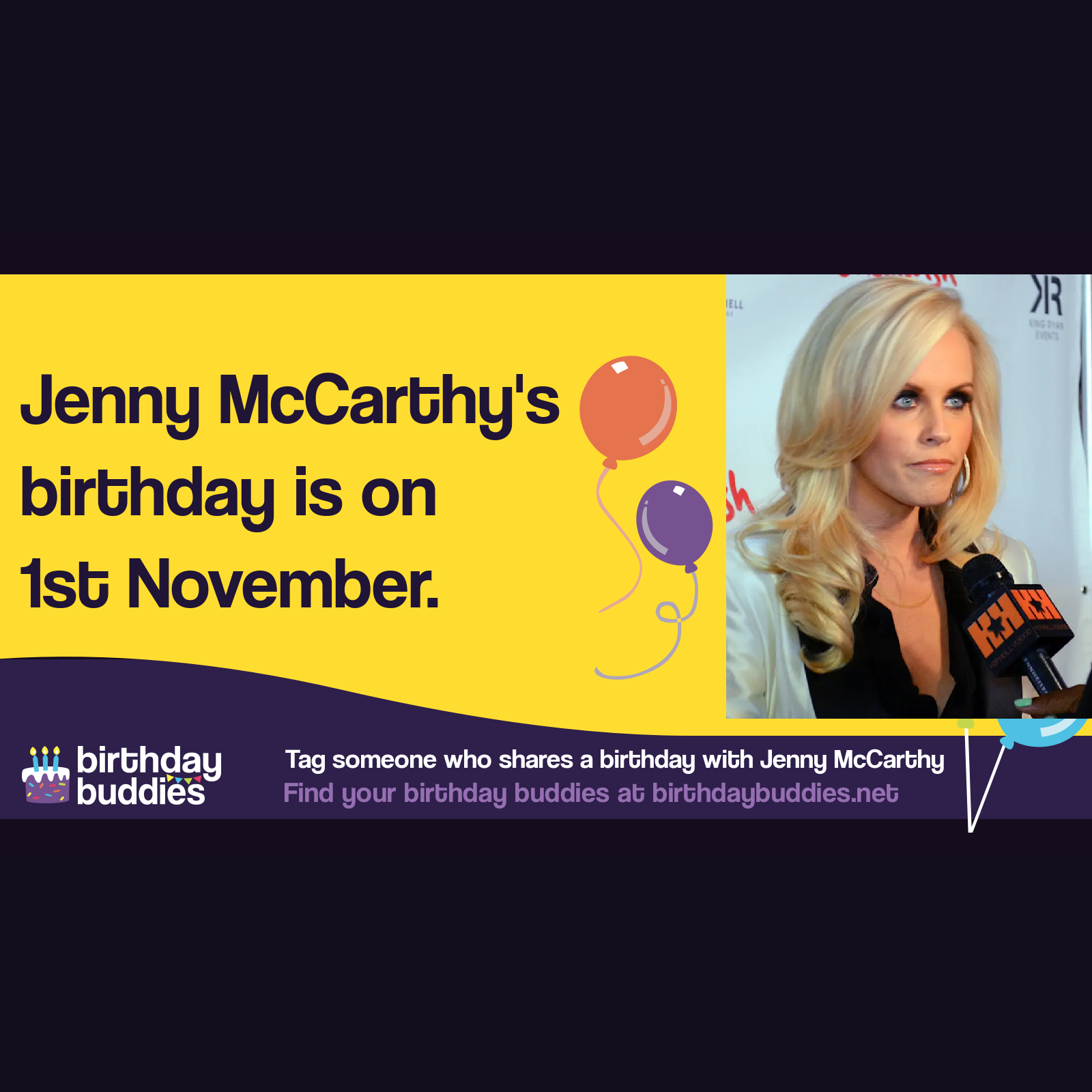 Jenny McCarthy’s birthday is 1st November 1972