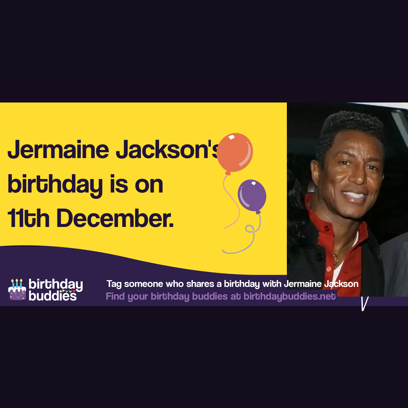 Jermaine Jackson’s birthday is 11th December 1954
