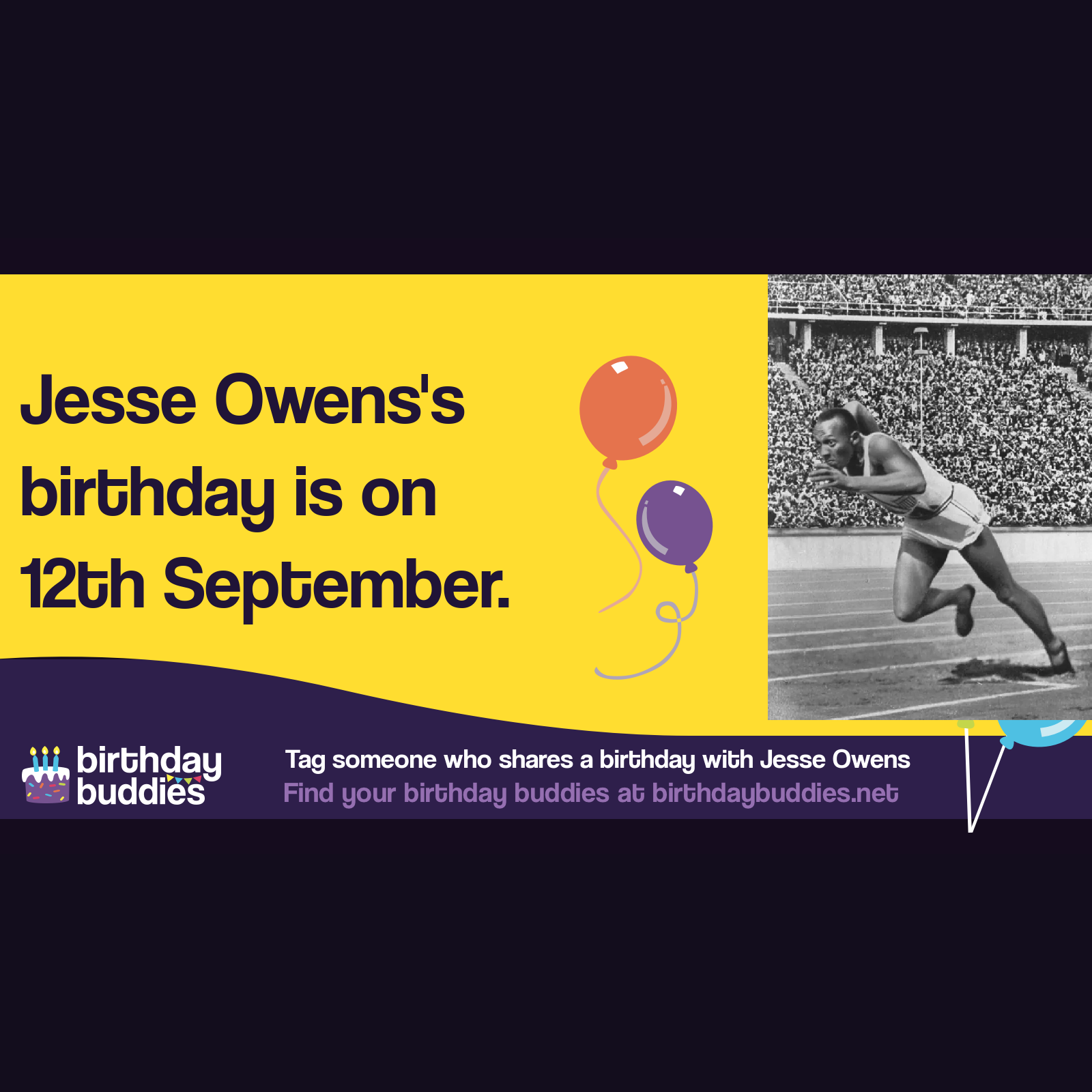 Jesse Owens's birthday was 12th September 1913