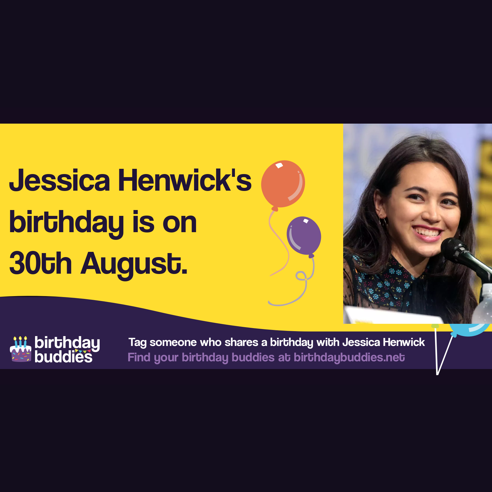 Jessica Henwick’s birthday is 30th August 1992