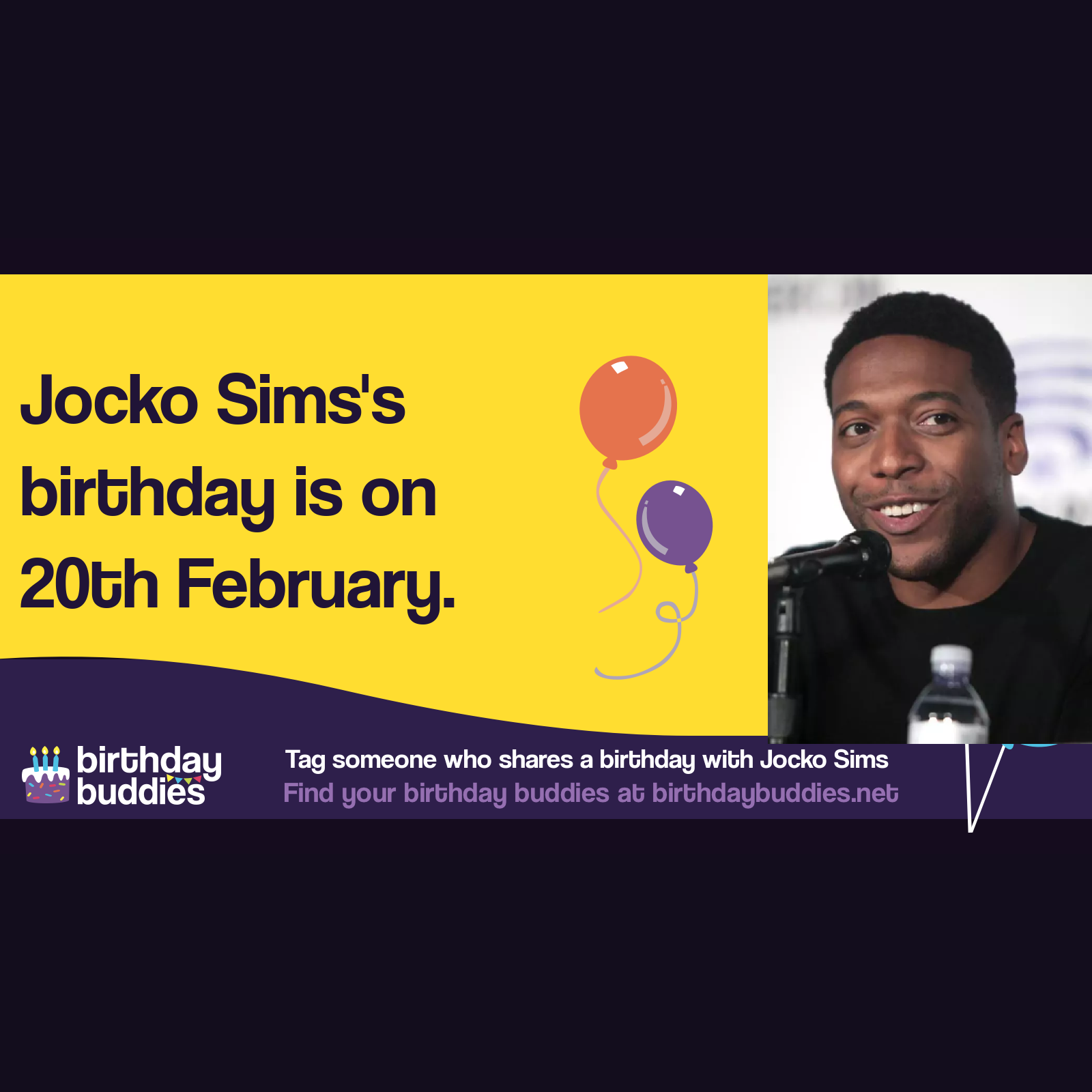 Jocko Sims’s birthday is 20th February 1981