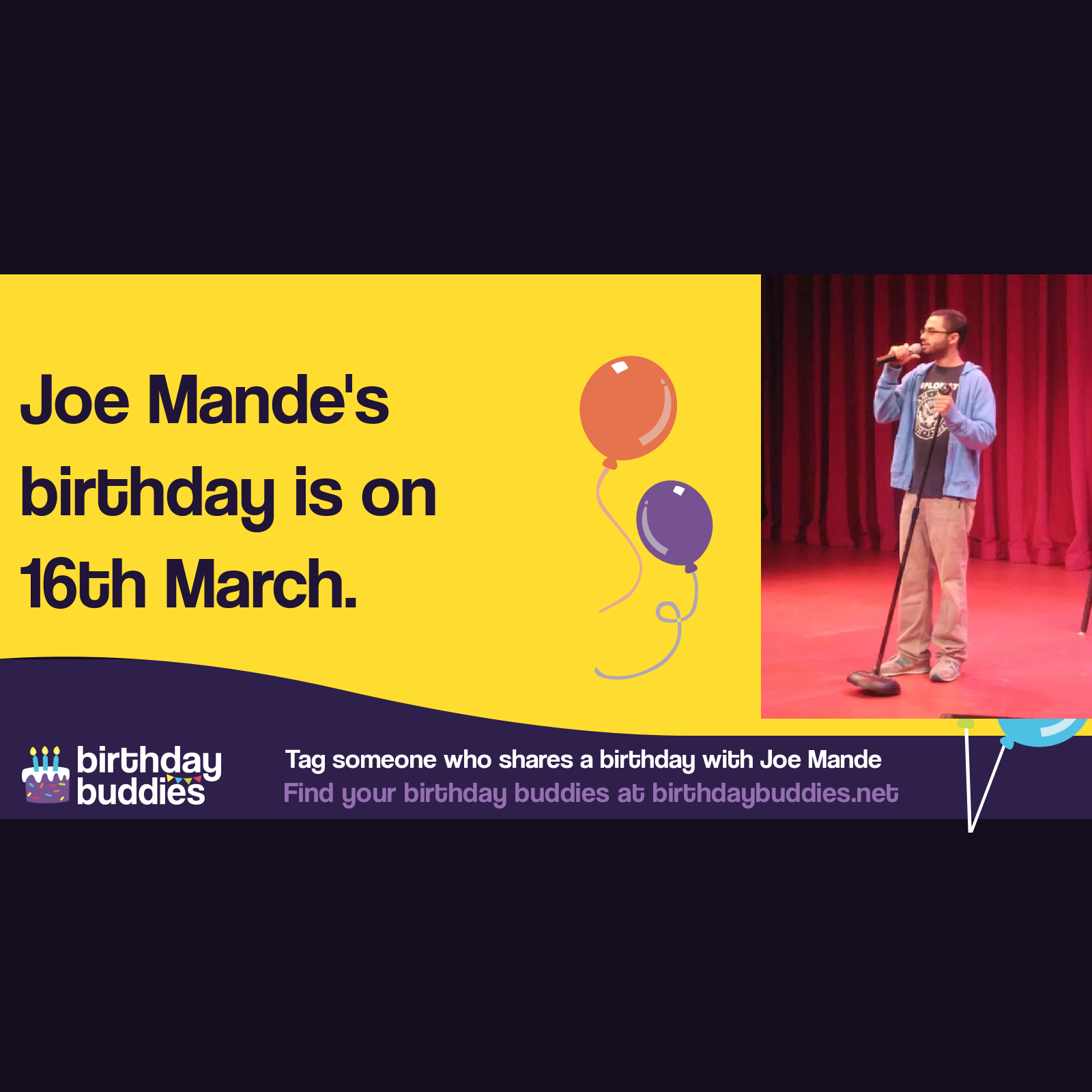 Joe Mande's birthday is 16th March 1983