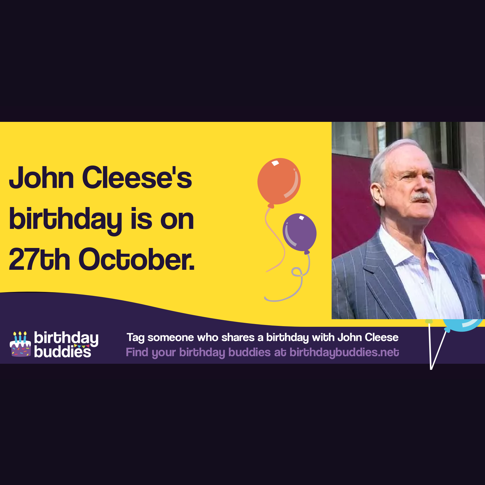 John Cleese’s birthday is 27th October 1939