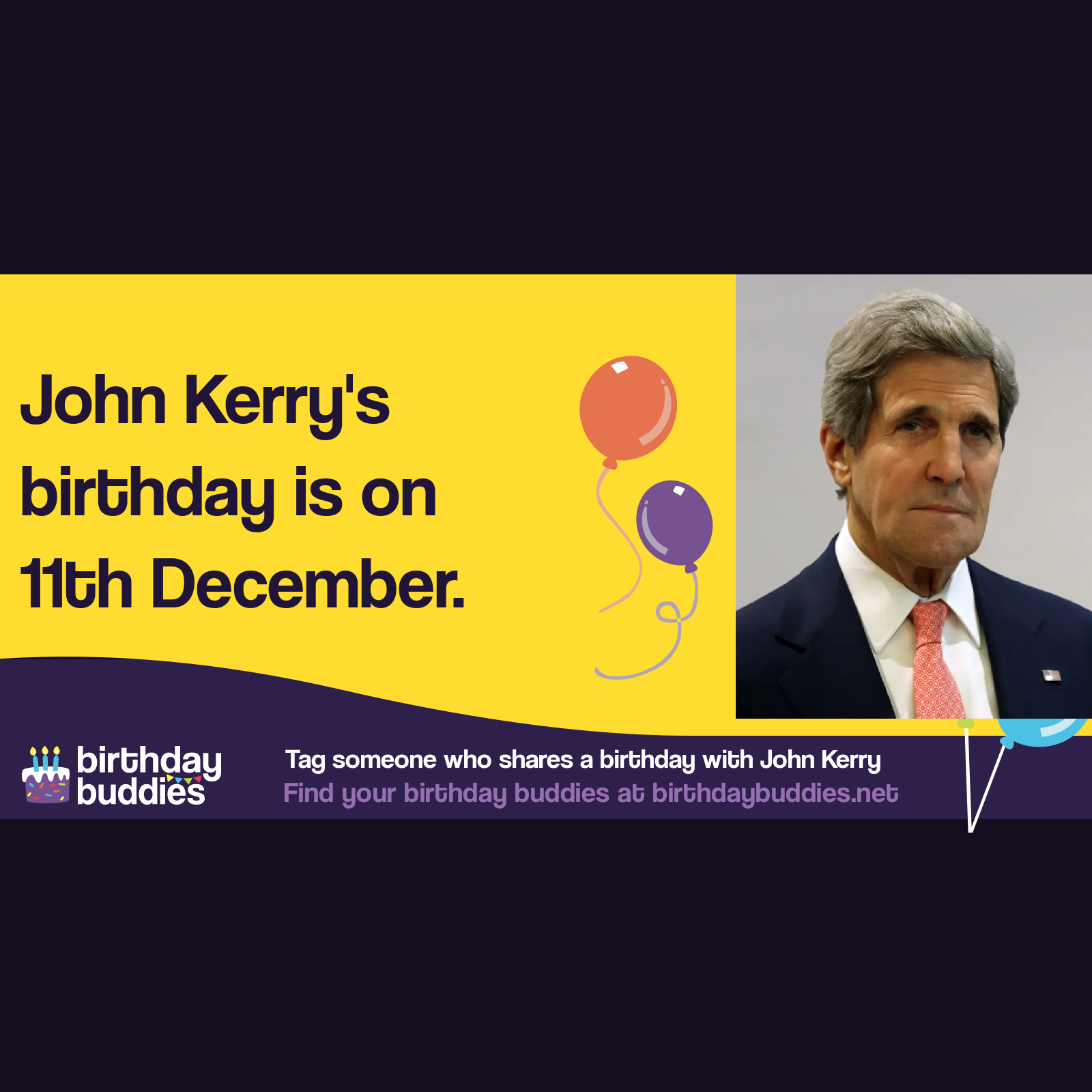 John Kerry S Birthday Is 11th December 1943