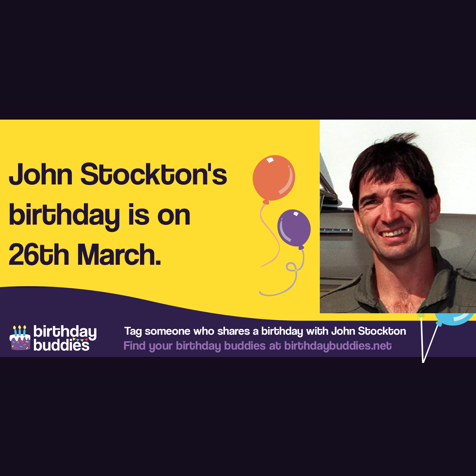 John Stockton’s birthday is 26th March 1962