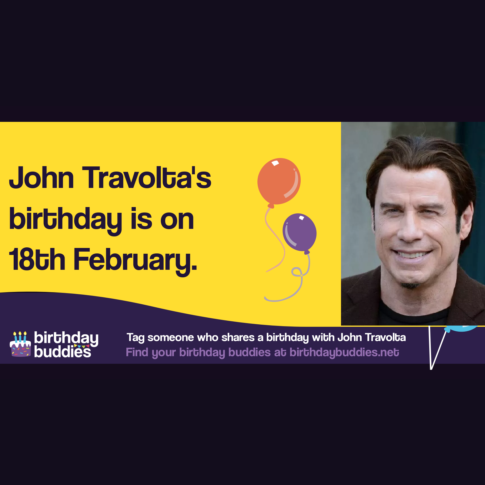 John Travolta’s birthday is 18th February 1954