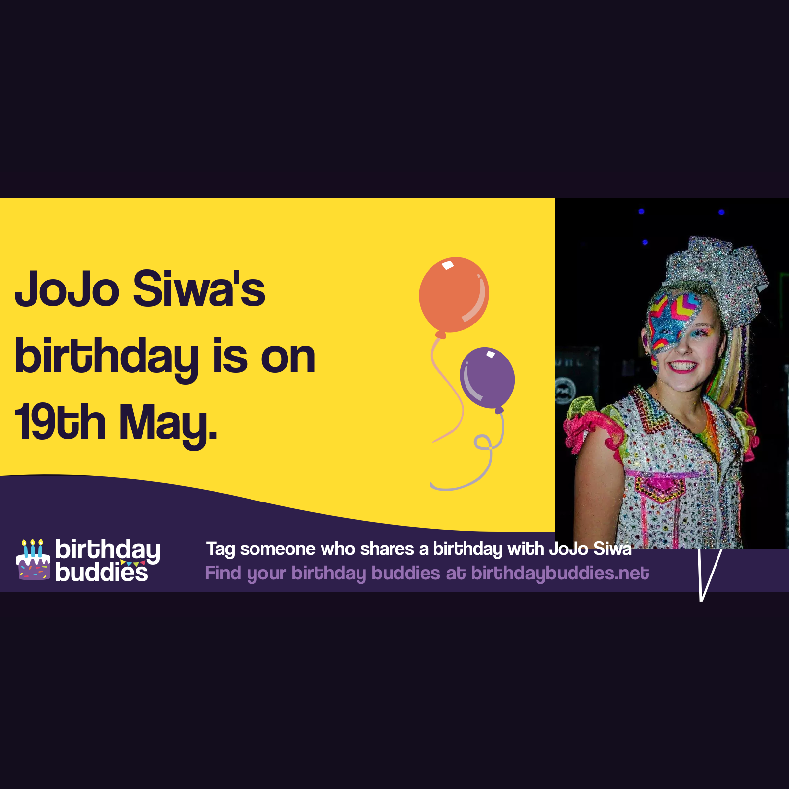 JoJo Siwa’s birthday is 19th May 2003