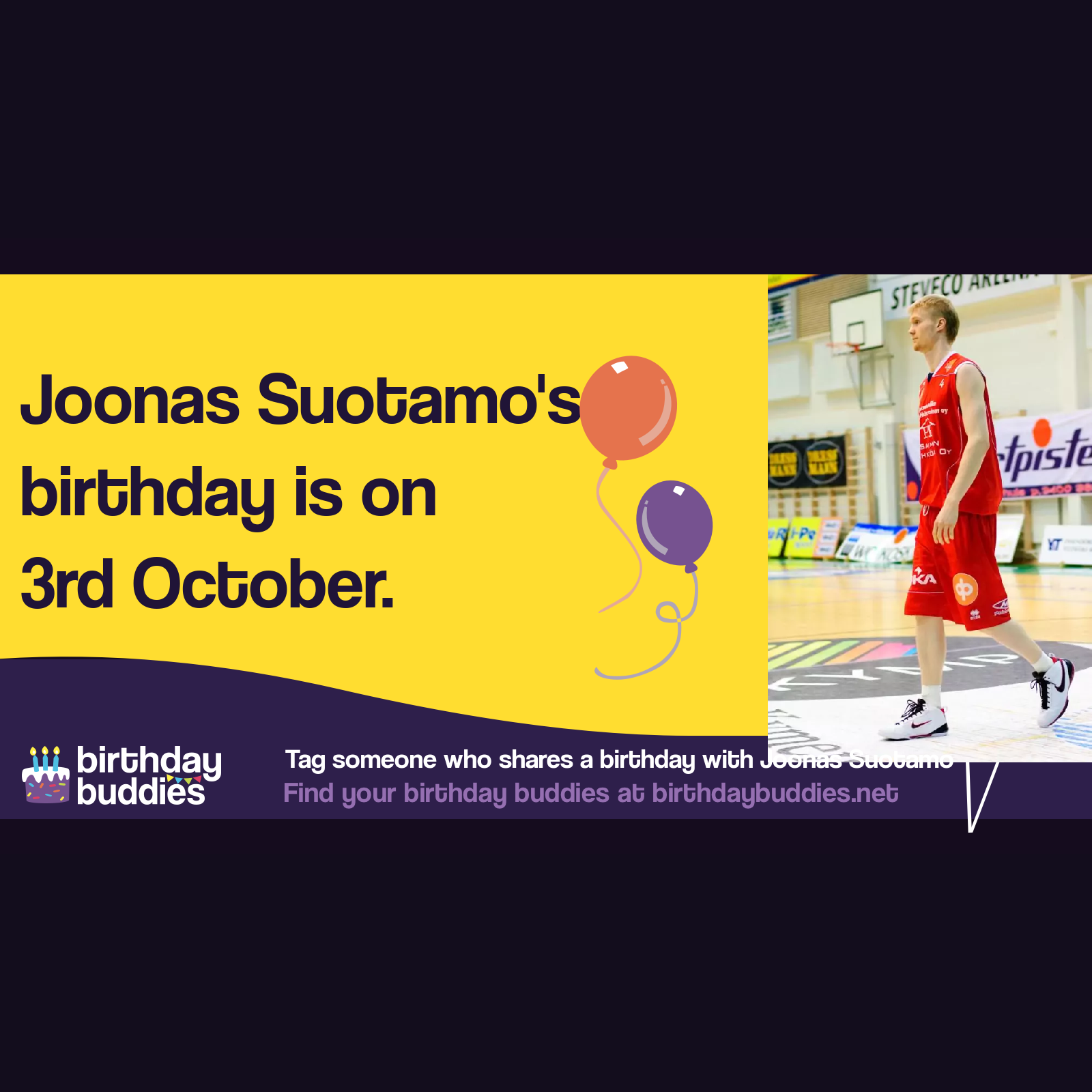 Joonas Suotamo’s birthday is 3rd October 1986