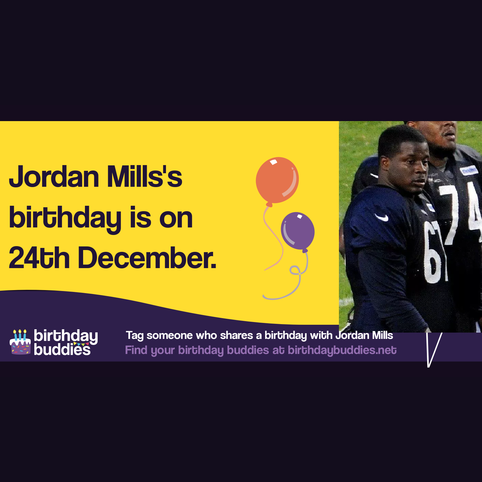 Jordan Mills’s birthday is 24th December 1990