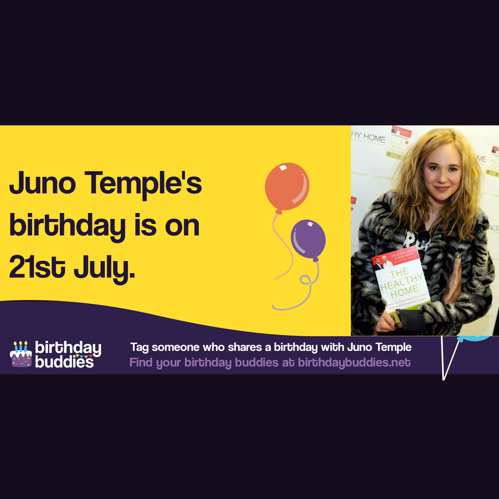 Juno Temple’s birthday is 21st July 1989
