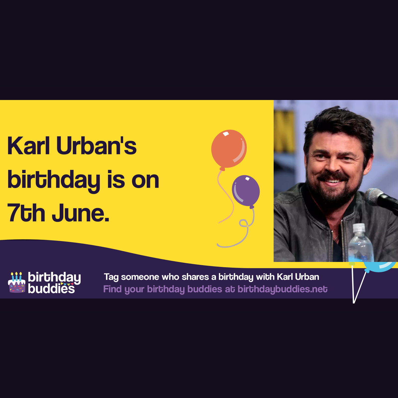 Karl Urban’s birthday is 7th June 1972