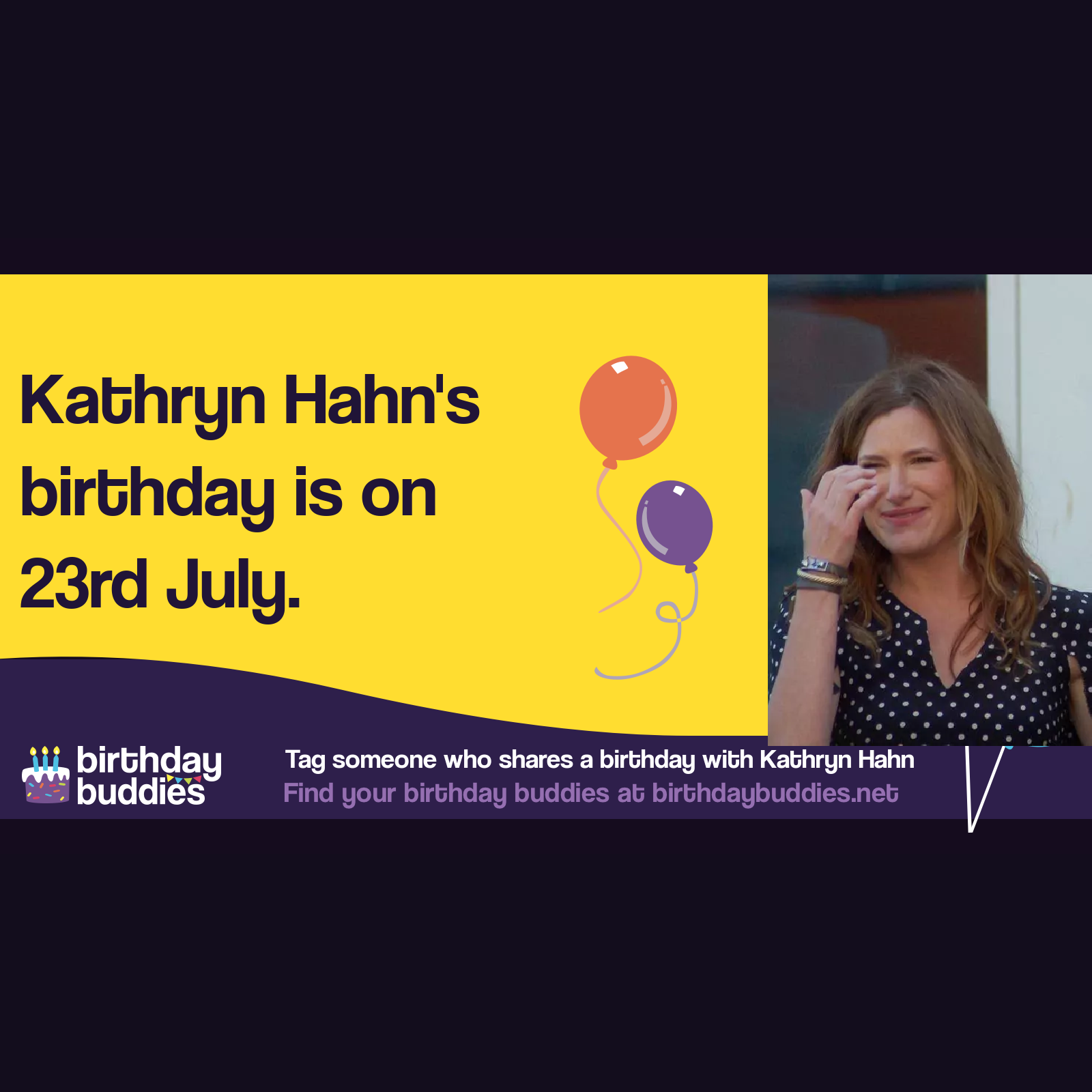 Kathryn Hahn’s birthday is 23rd July 1973