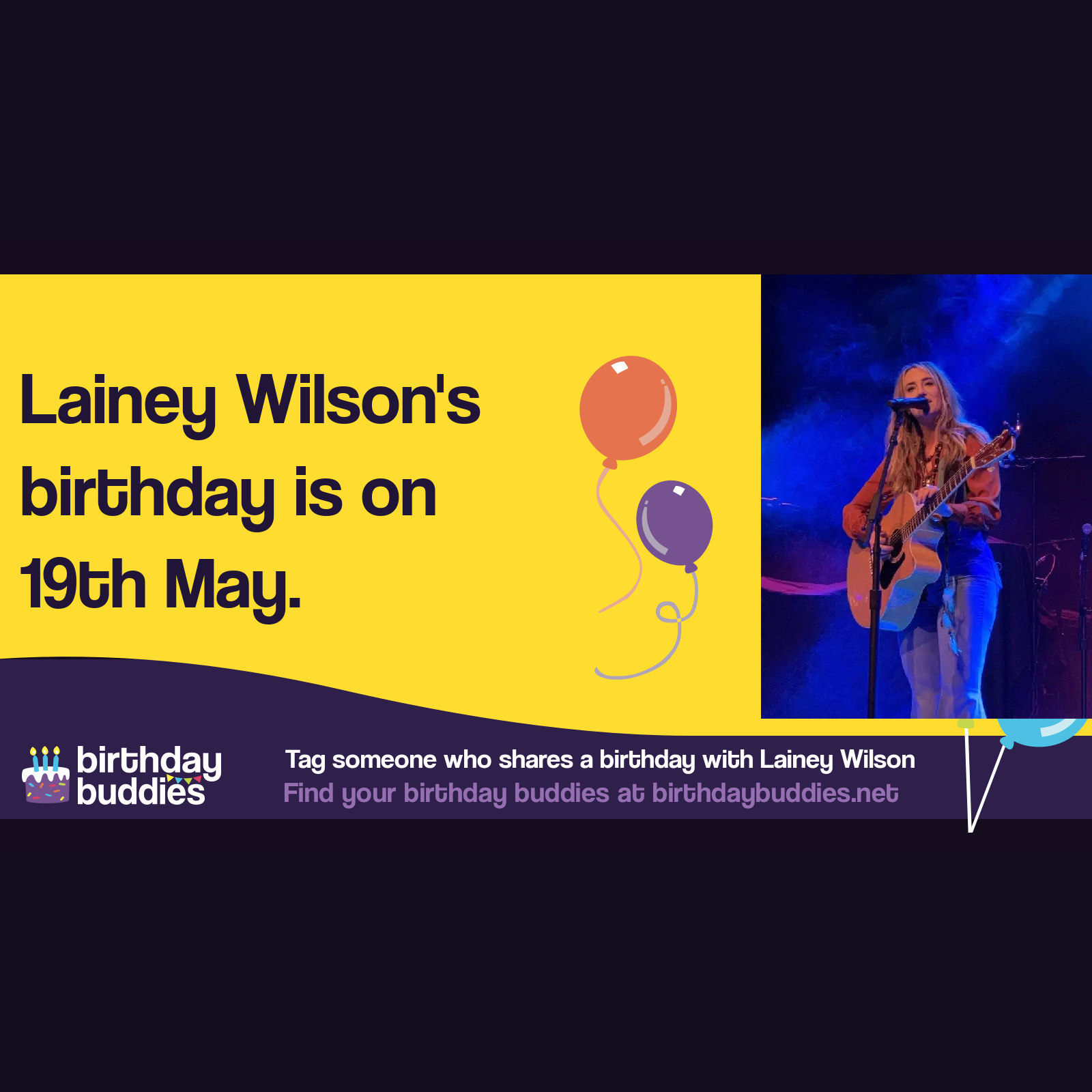 Lainey Wilson&rsquo;s birthday is 19th May 1992