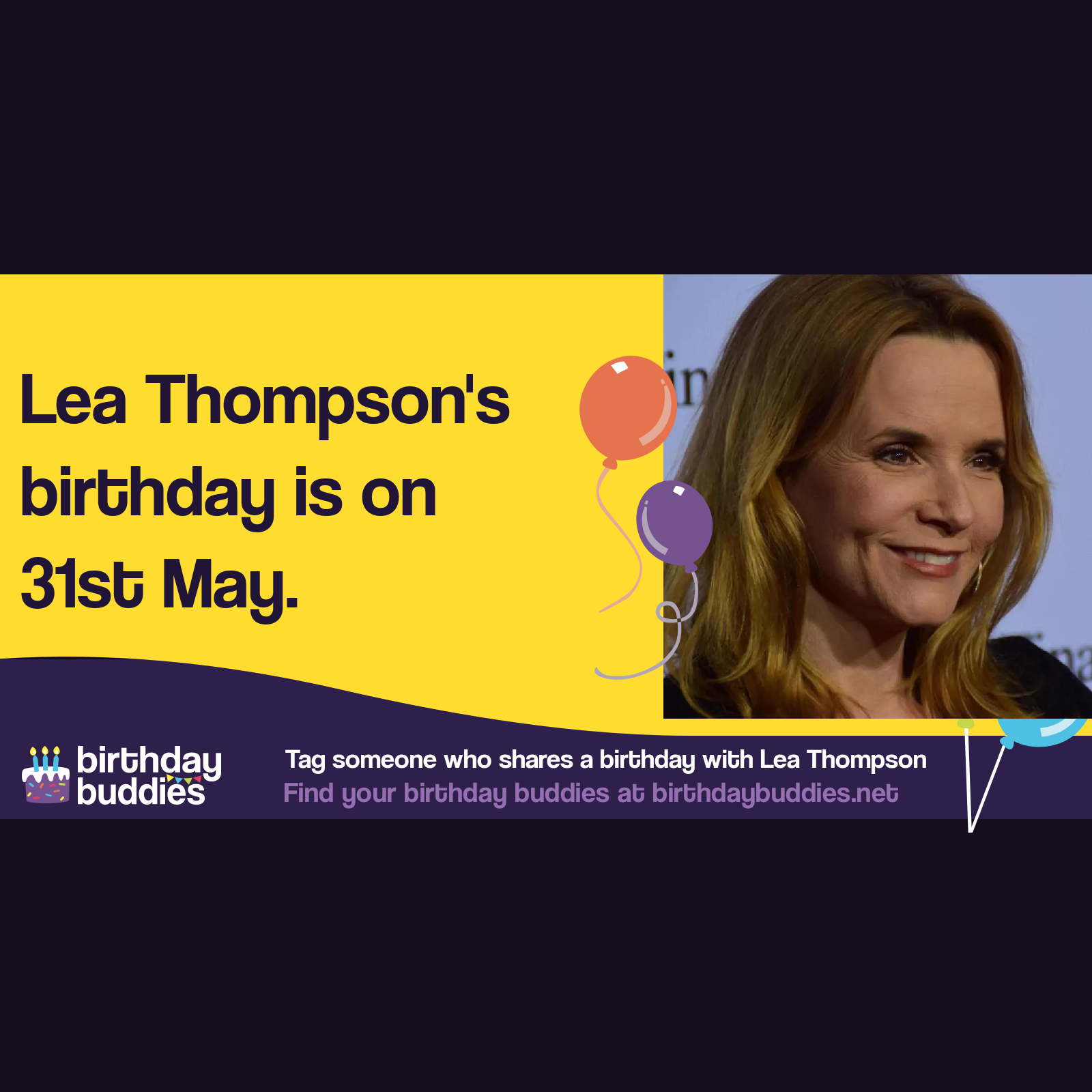 Lea Thompson’s birthday is 31st May 1961