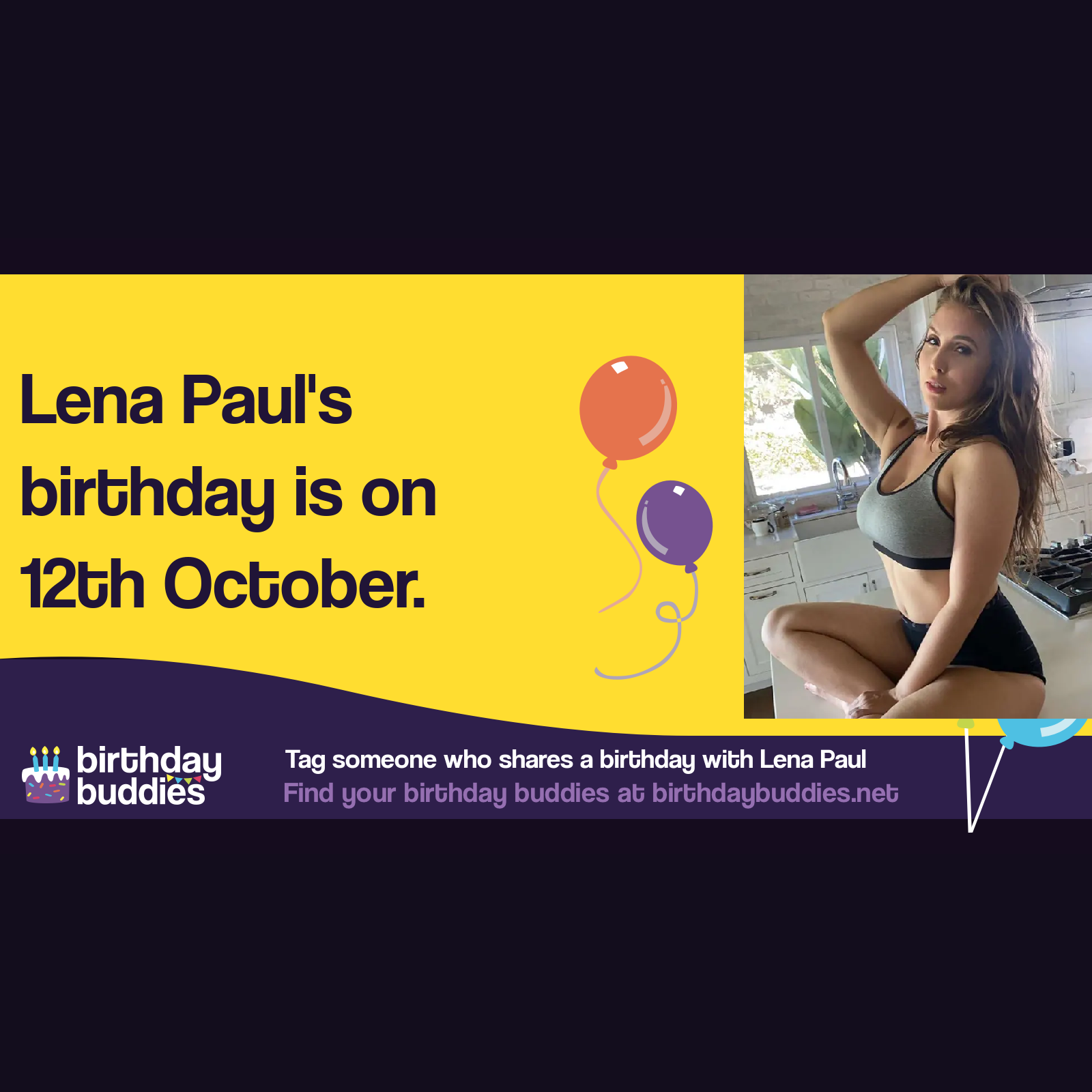 Lena Paul's birthday is 12th October 1993