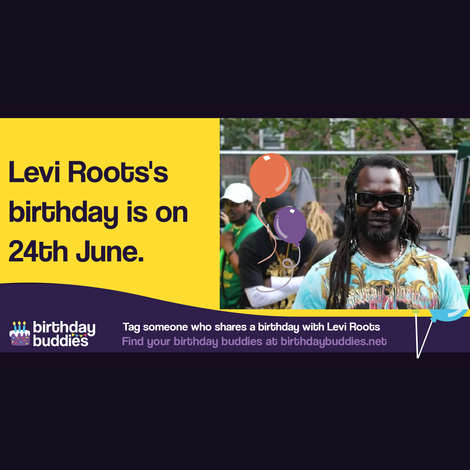 Levi Roots's birthday is 24th June 1958