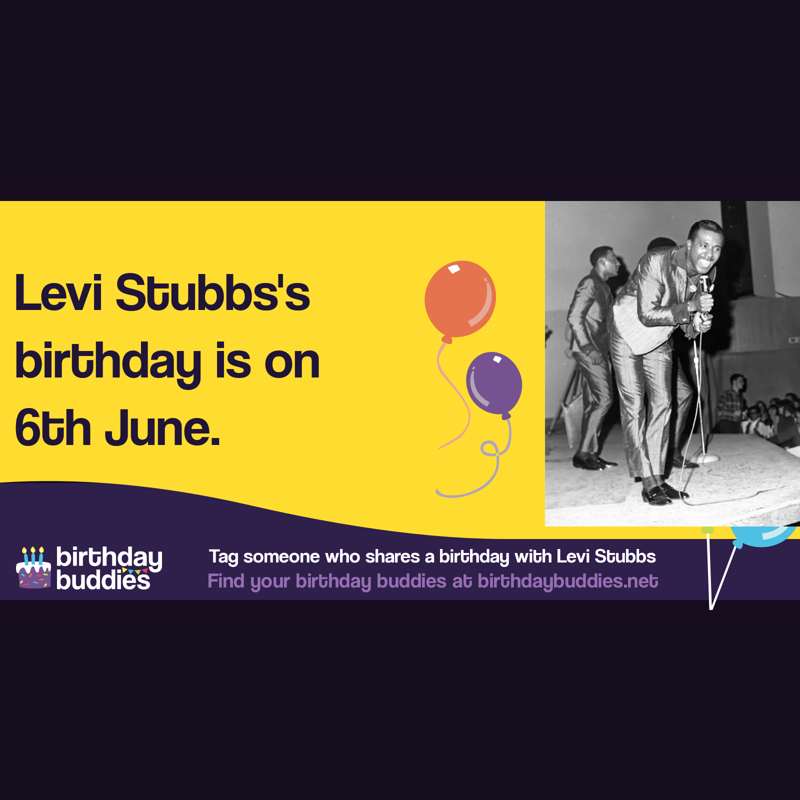 Levi Stubbs's birthday was 6th June 1936