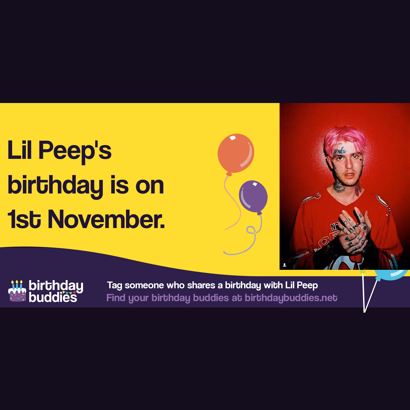 Lil Peep&rsquo;s birthday was 1st November 1996