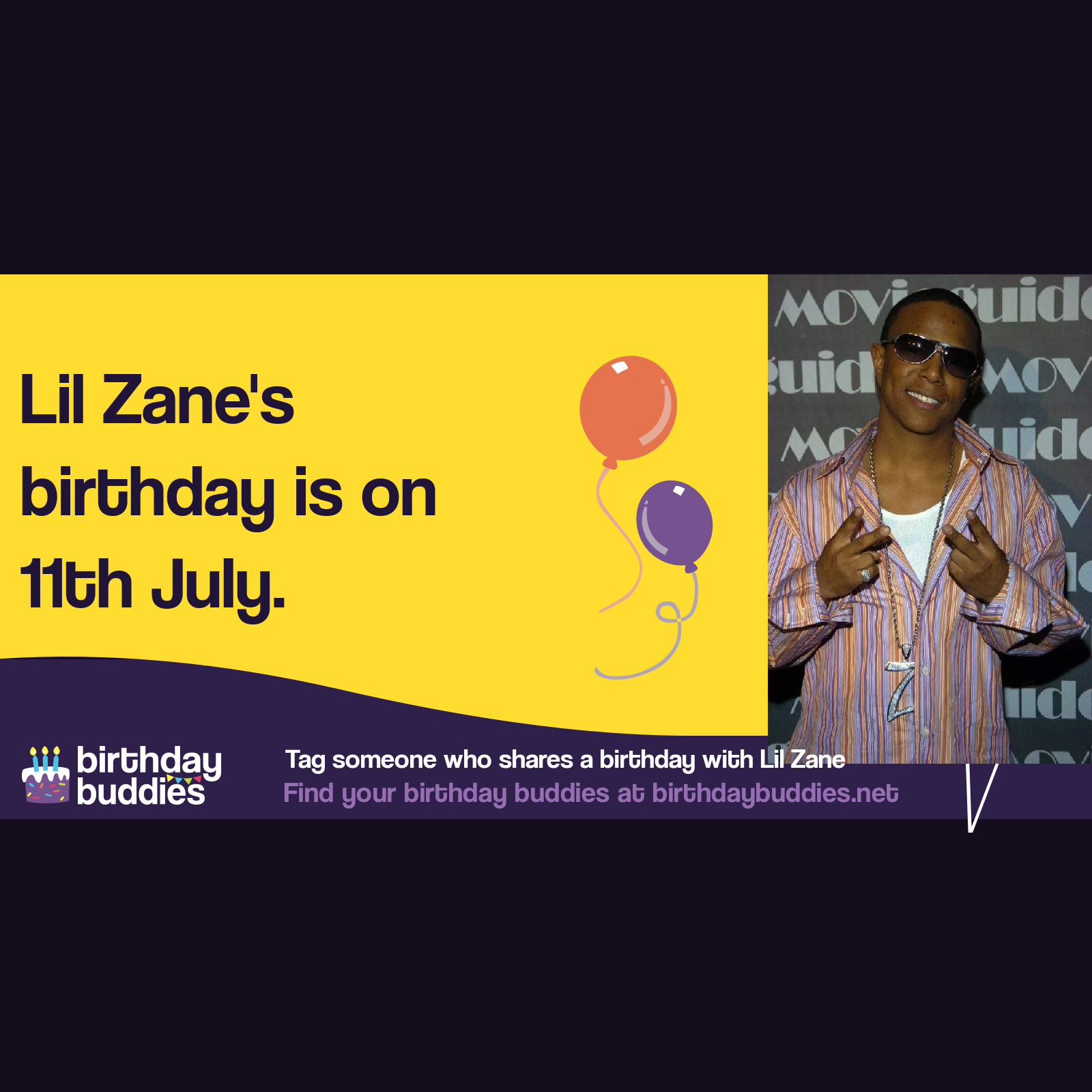 Lil Zane's birthday is 11th July 1982