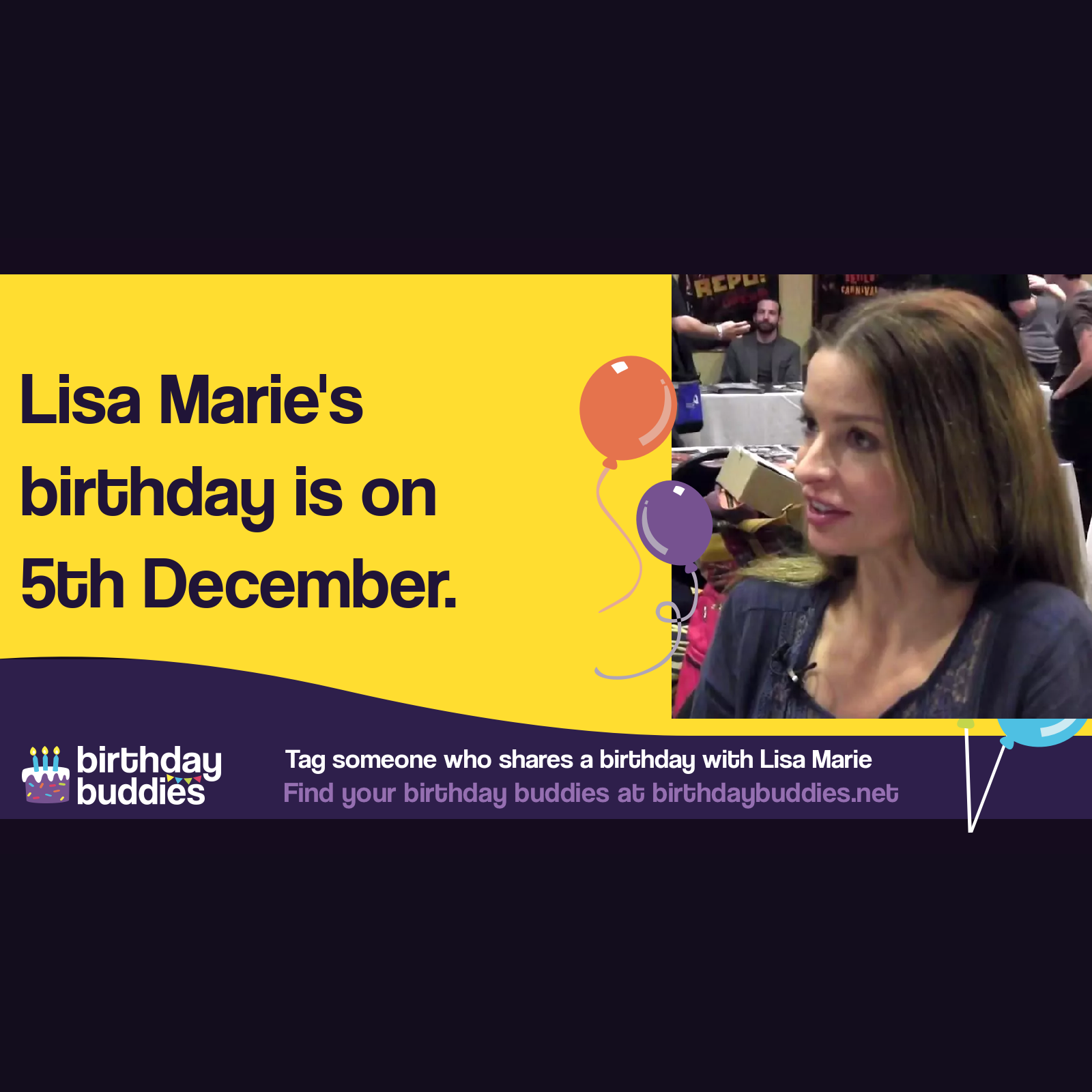 Lisa Marie's birthday is 5th December 1968