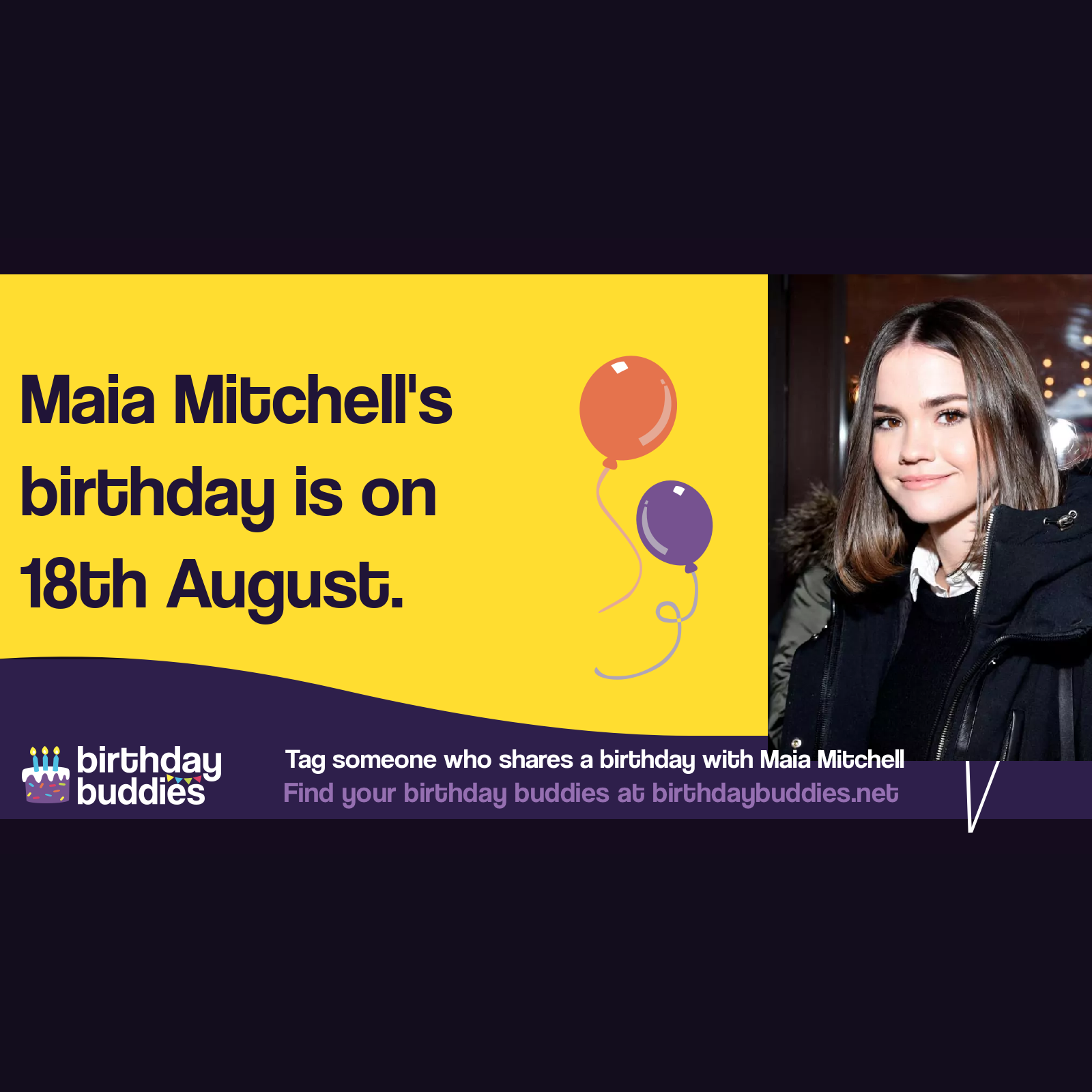 Maia Mitchell's birthday is 18th August 1993