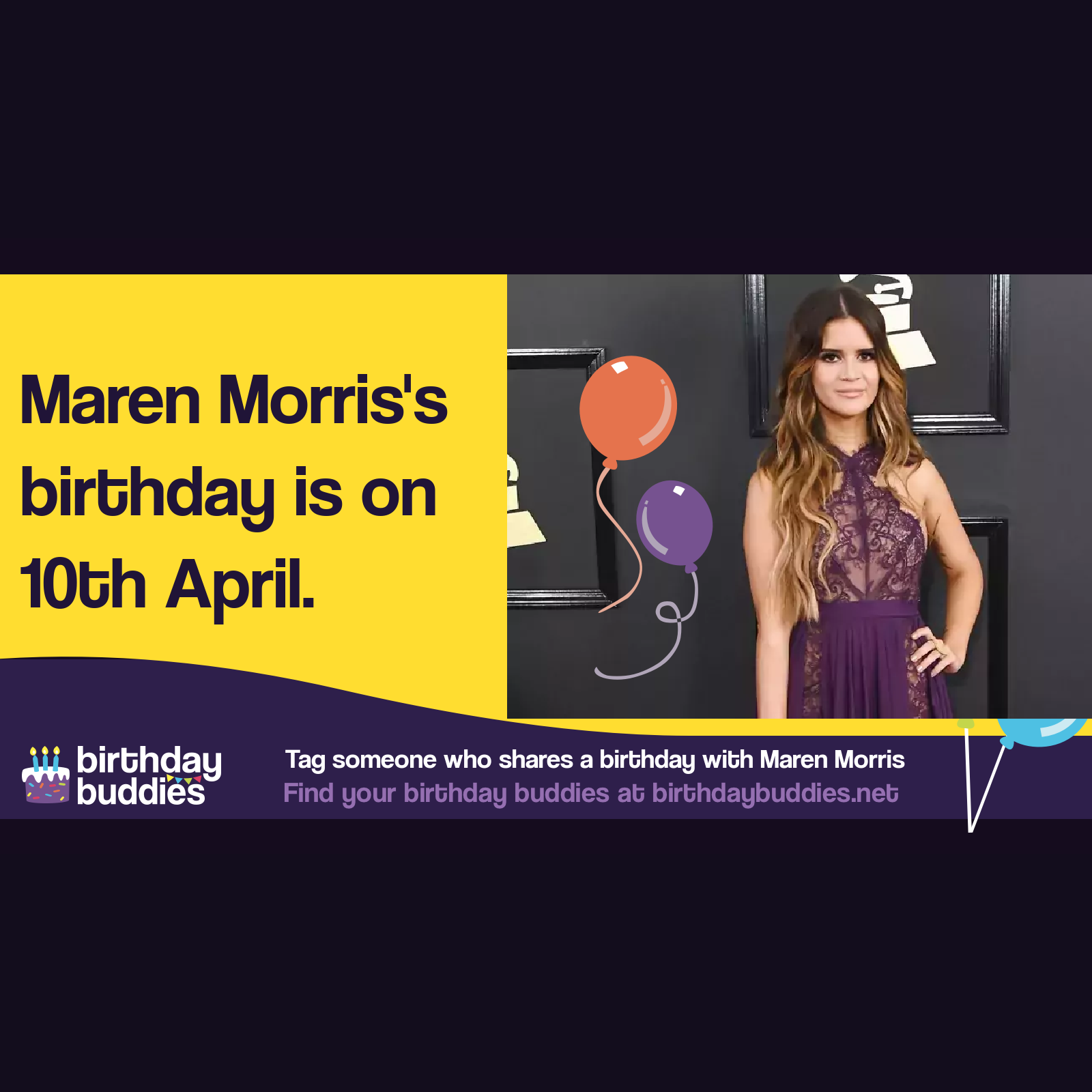Maren Morris’s birthday is 10th April 1990
