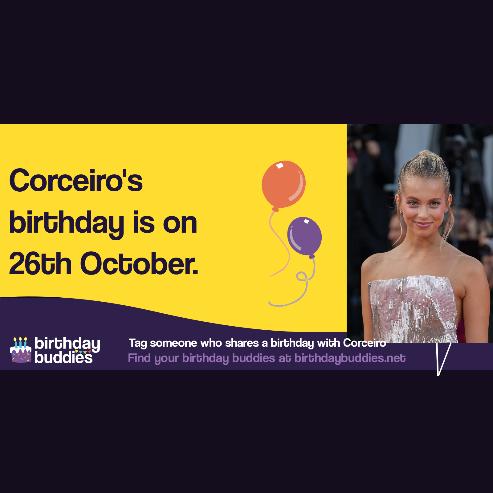 Corceiro&rsquo;s birthday is 26th October 2002