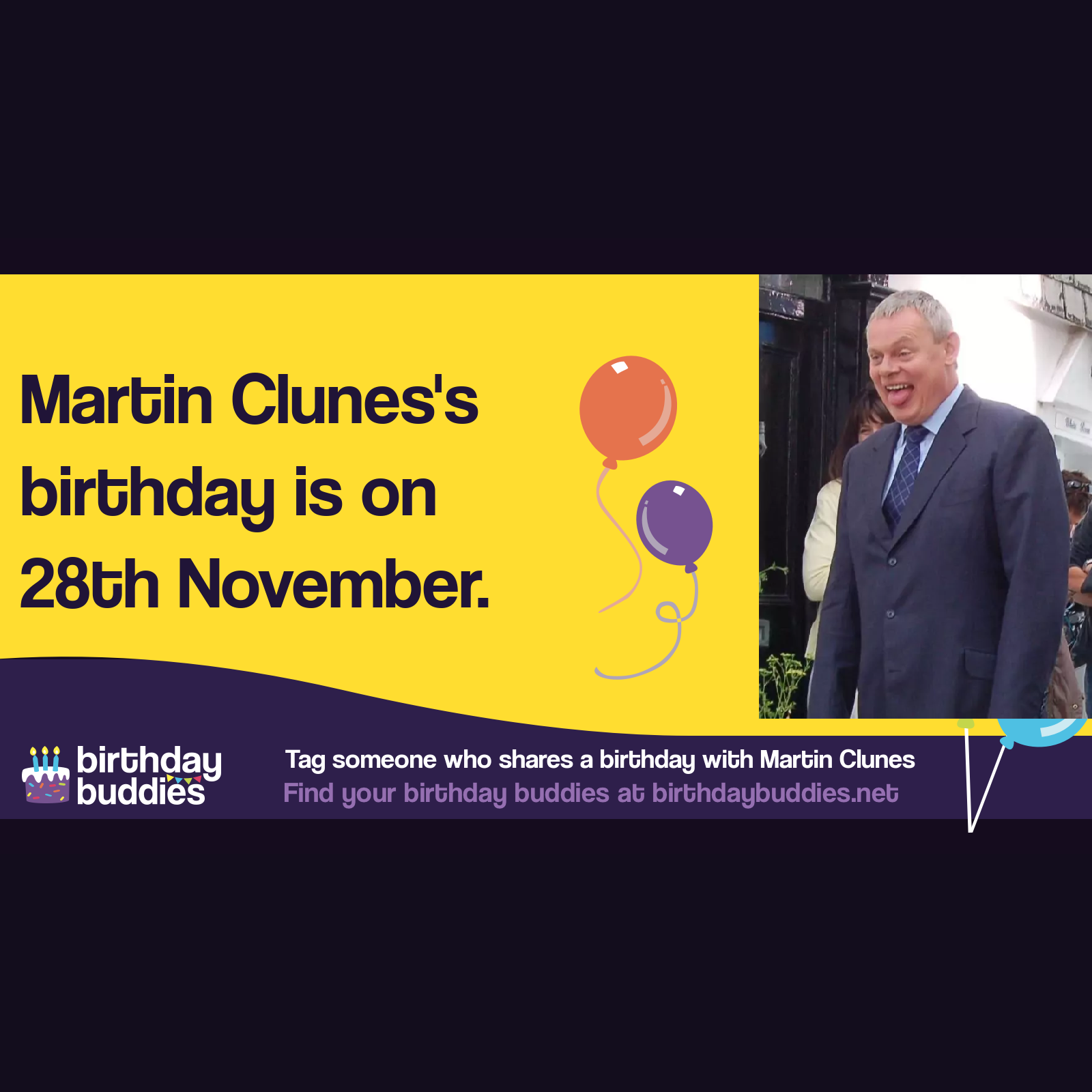 Martin Clunes’s birthday is 28th November 1961