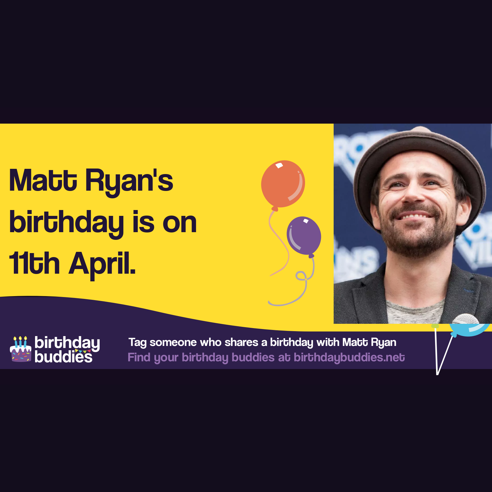 Matt Ryan’s birthday is 11th April 1981
