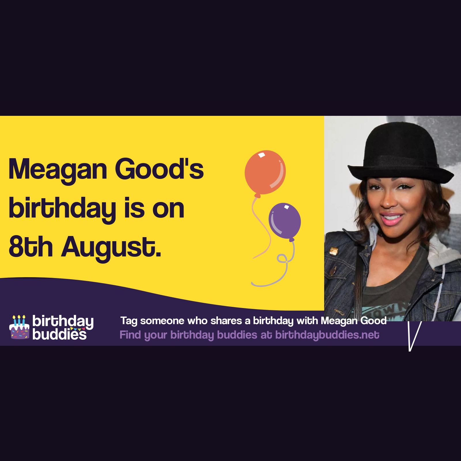 Meagan Good's birthday is 8th August 1981