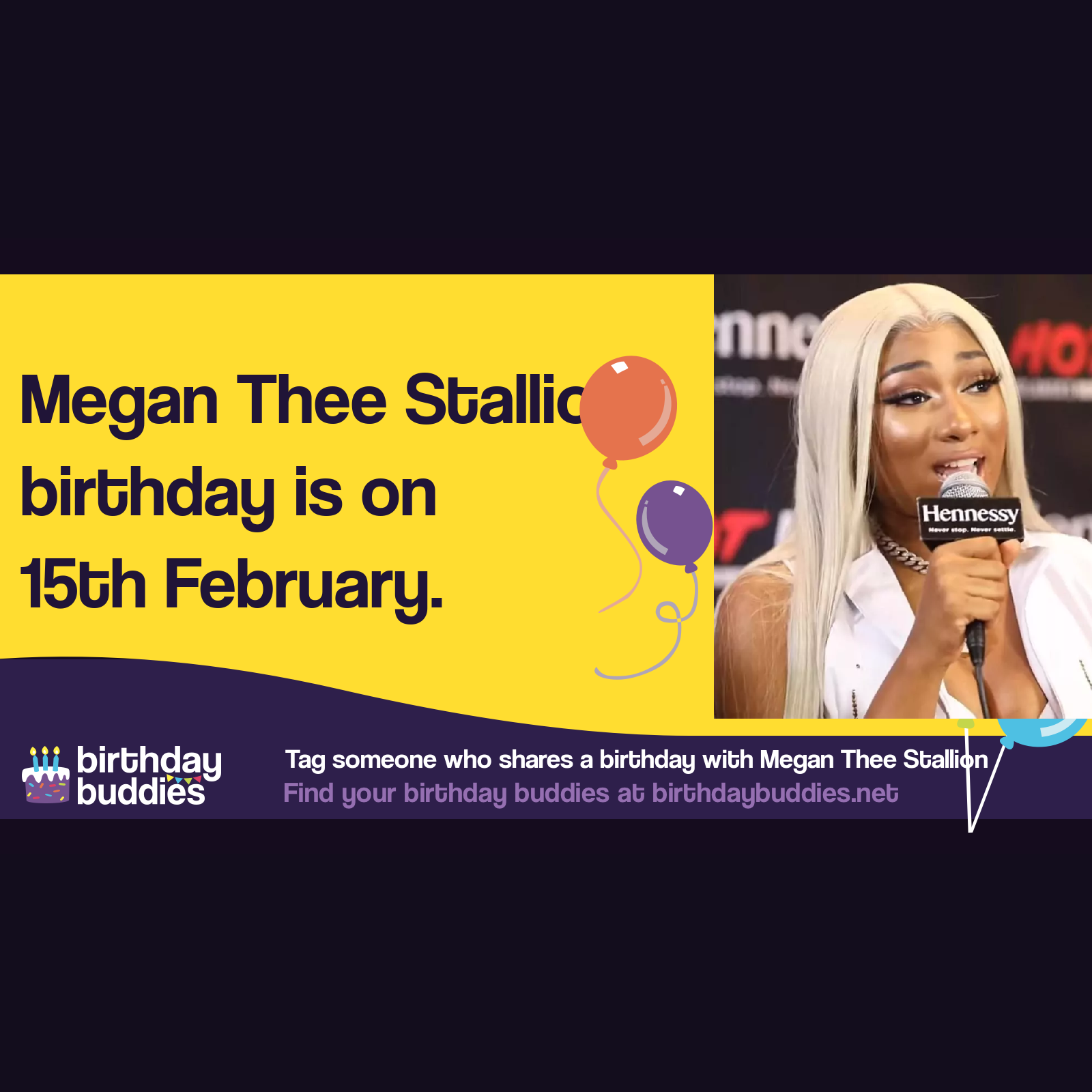 Megan Thee Stallion’s birthday is 15th February 1995