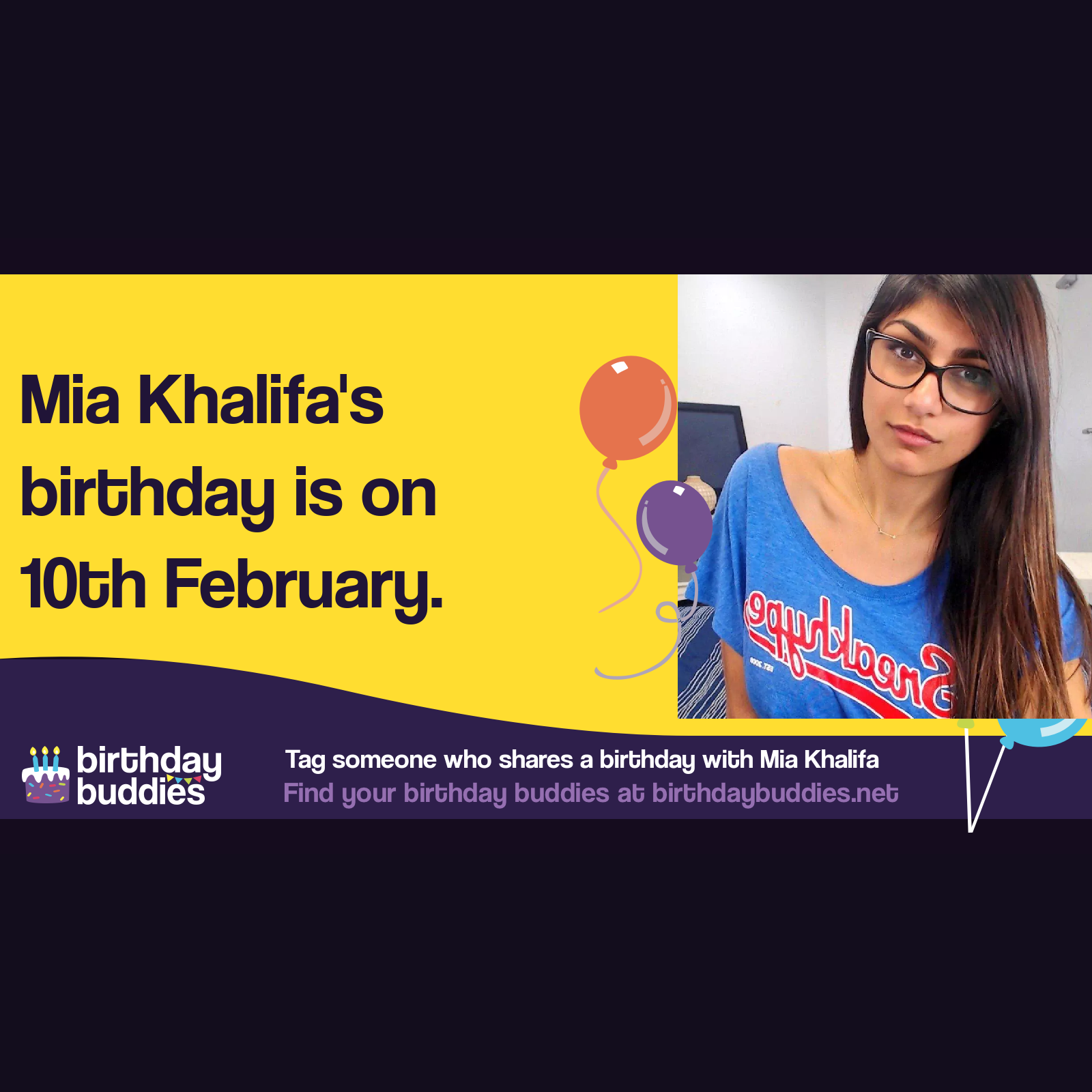 Mia Khalifa’s birthday is 10th February 1993