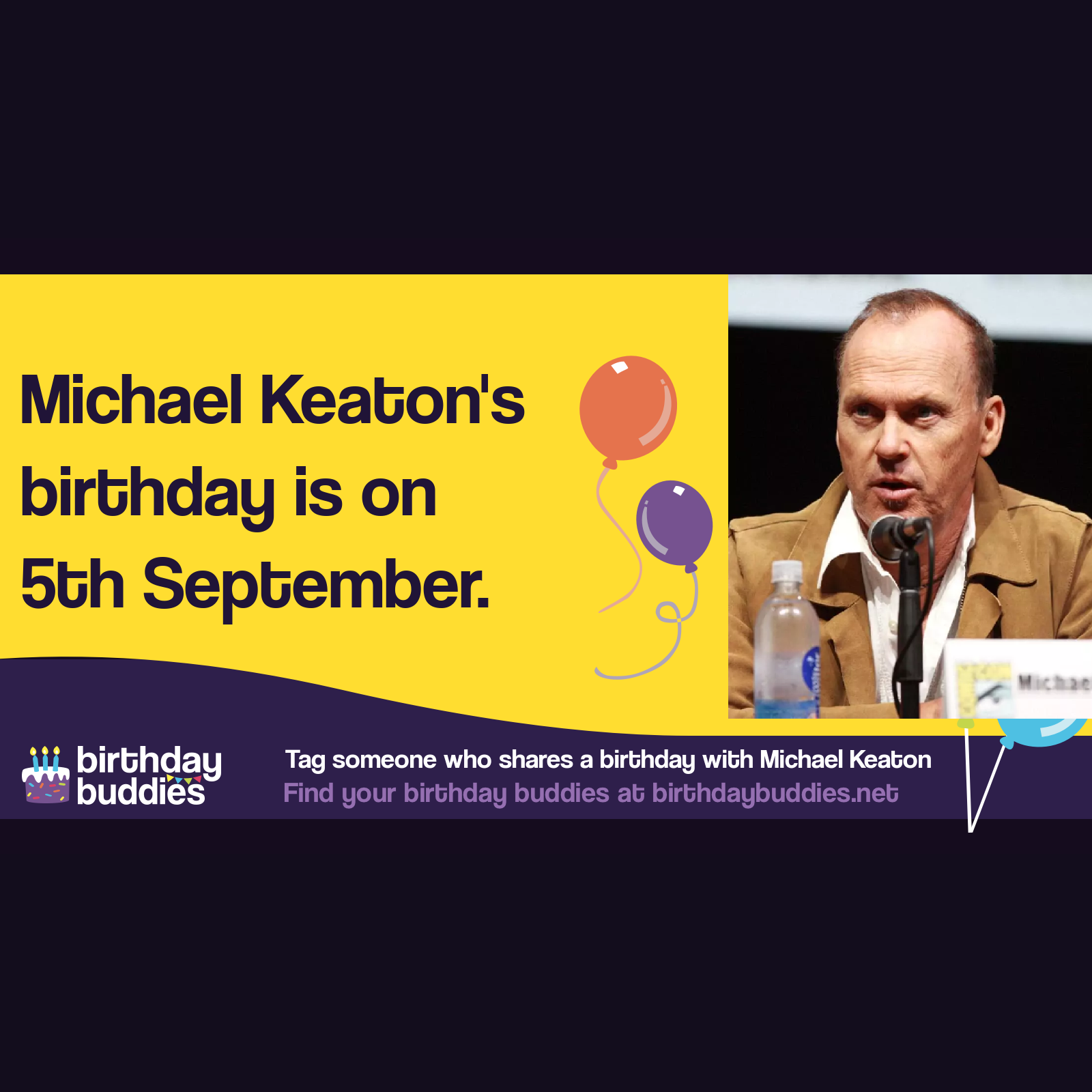 Michael Keaton’s birthday is 5th September 1951