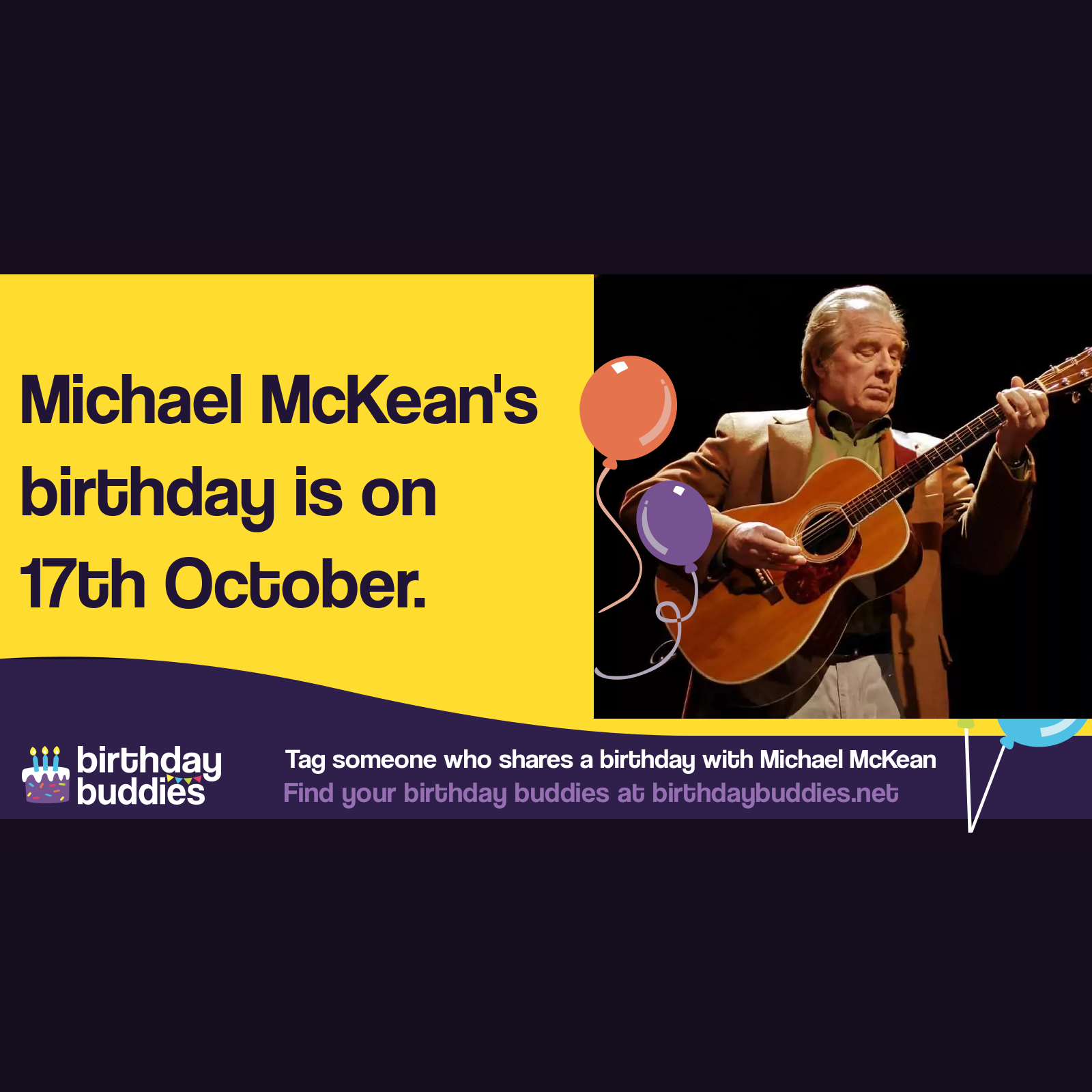 Michael McKean’s birthday is 17th October 1947