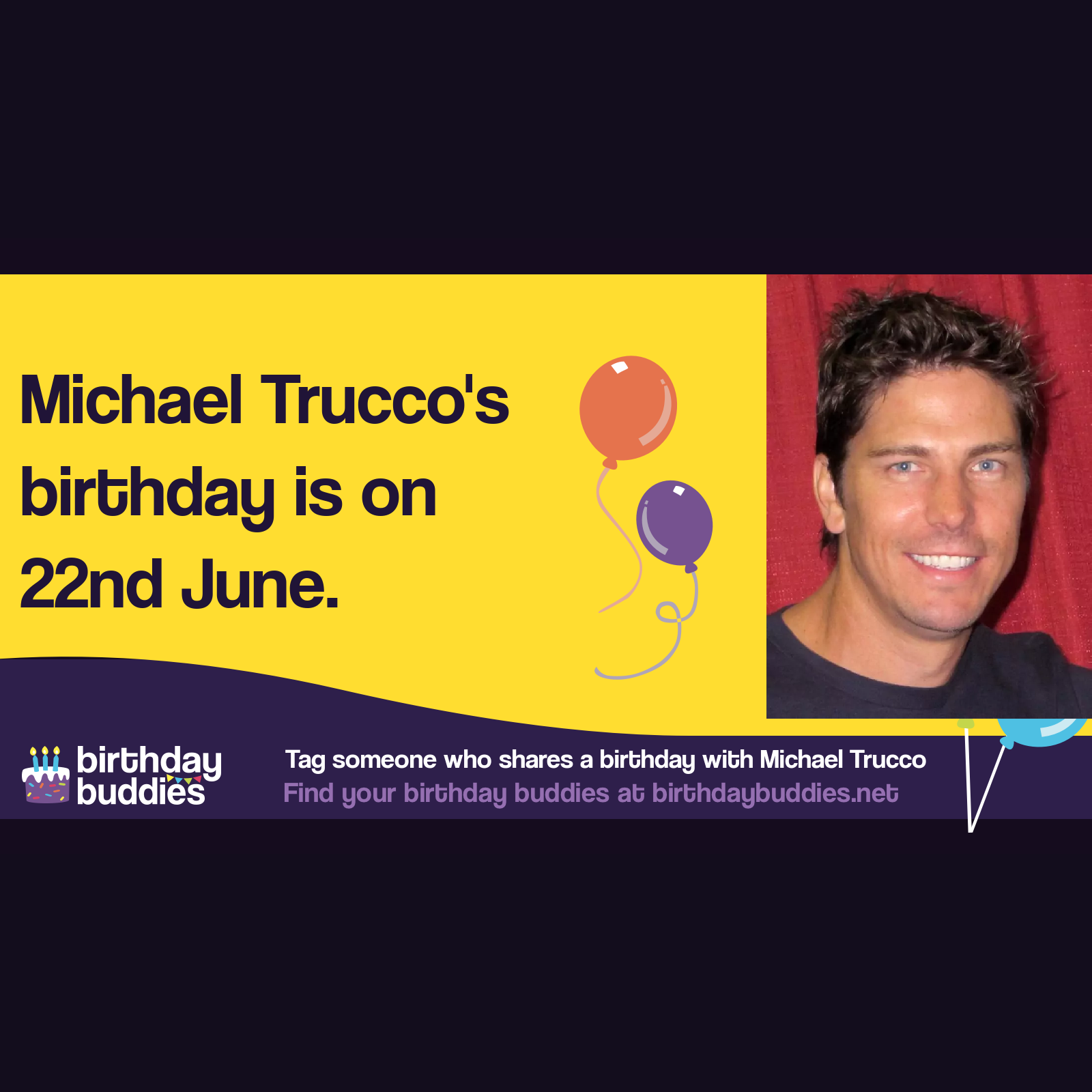 Michael Trucco&rsquo;s birthday is 22nd June 1970