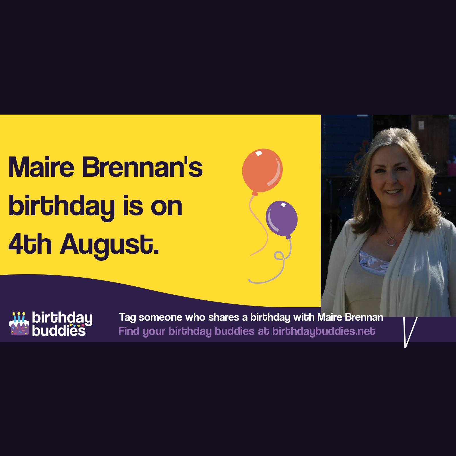 Máire Brennan's birthday is 4th August 1952