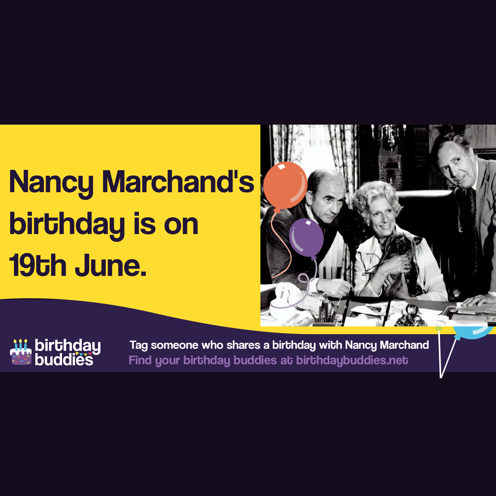Nancy Marchand’s birthday was 19th June 1928