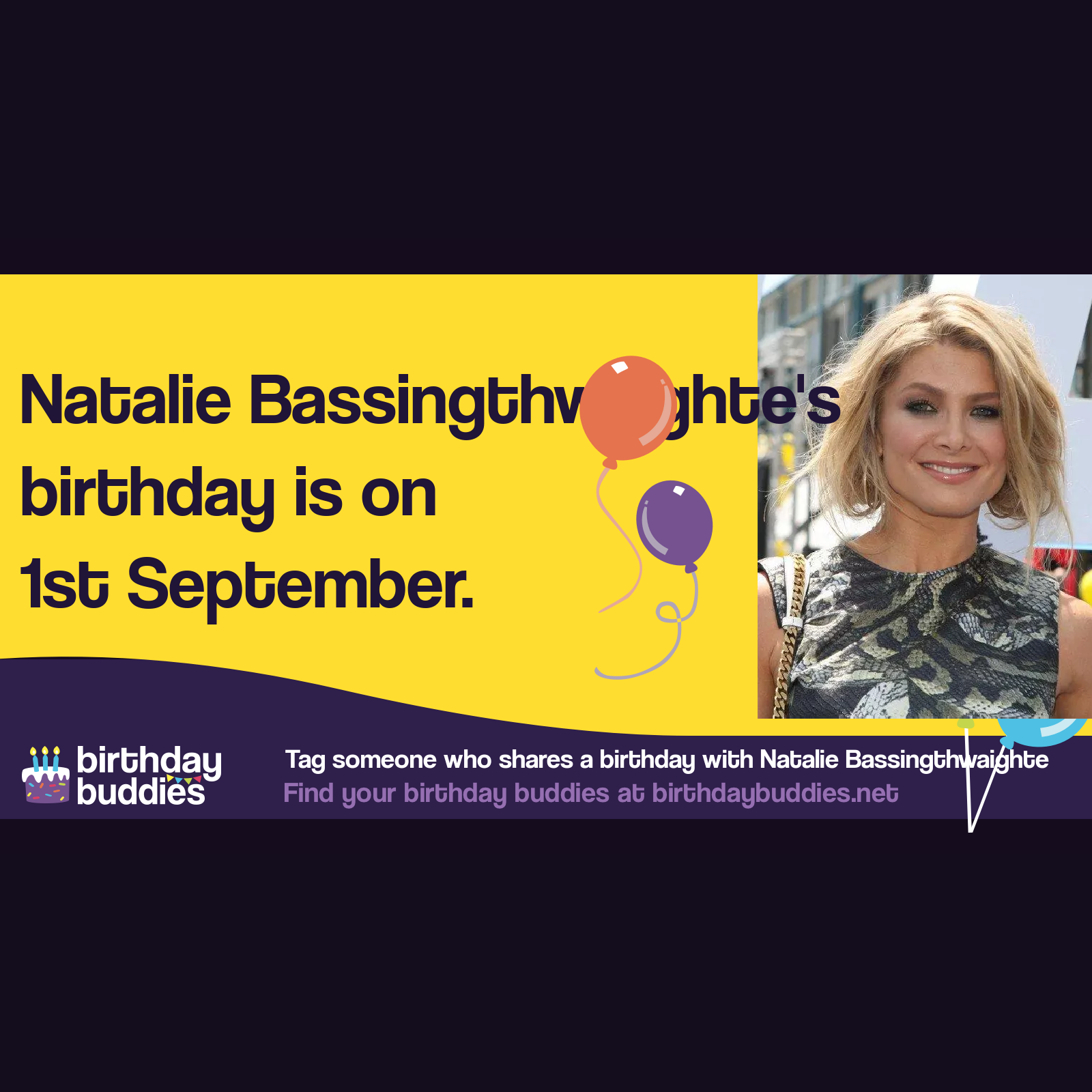 Natalie Bassingthwaighte’s birthday is 1st September 1975