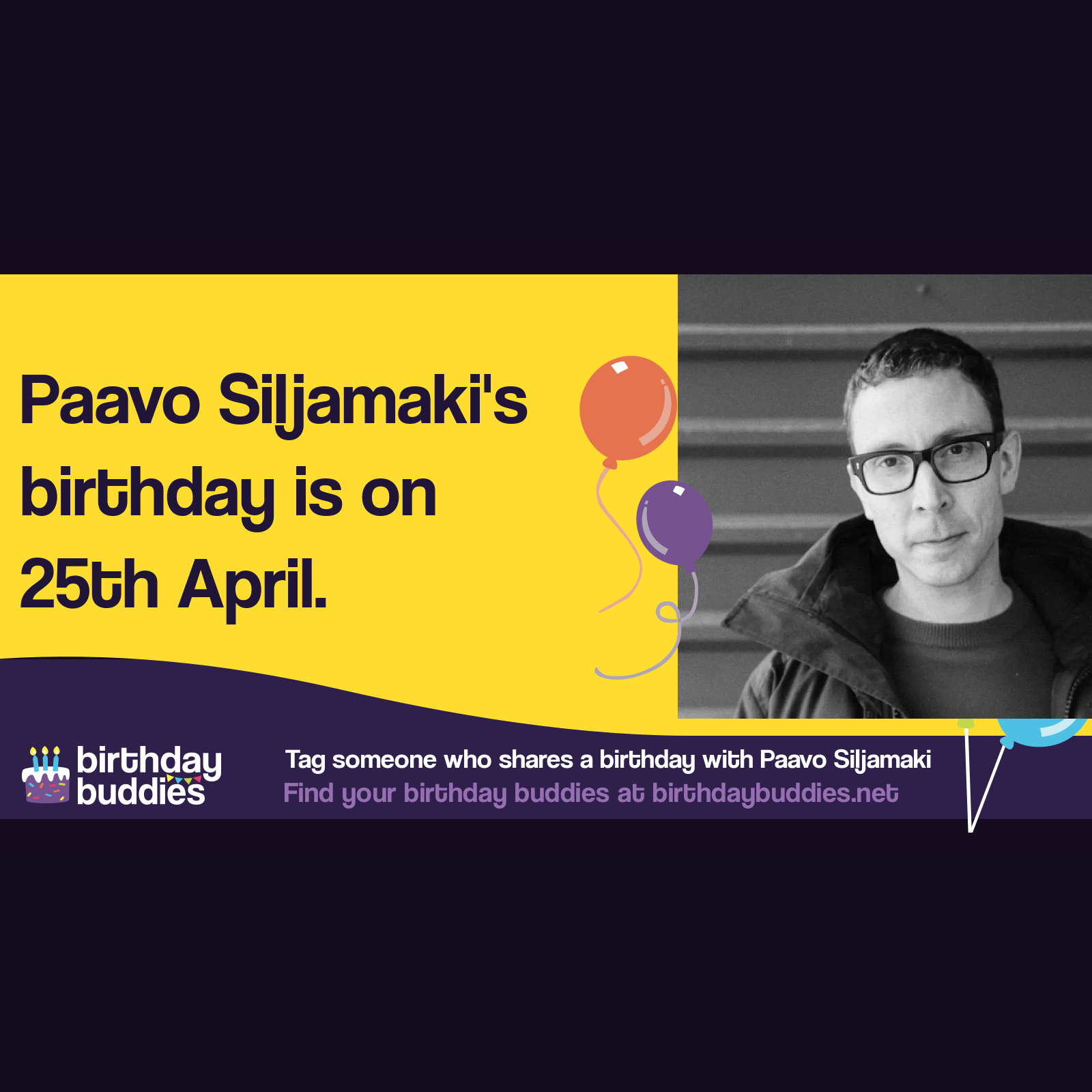 Paavo Siljamäki’s birthday is 25th April 1977