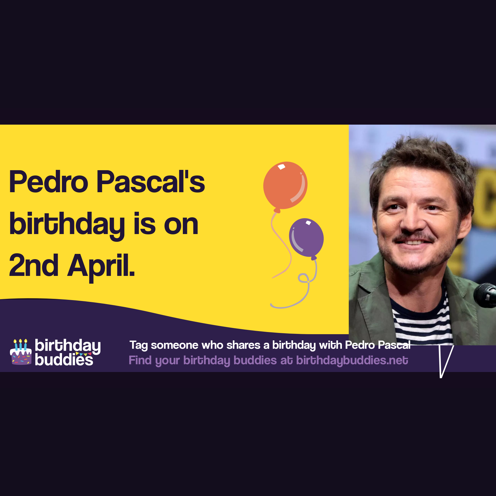 Pedro Pascal’s birthday is 2nd April 1975