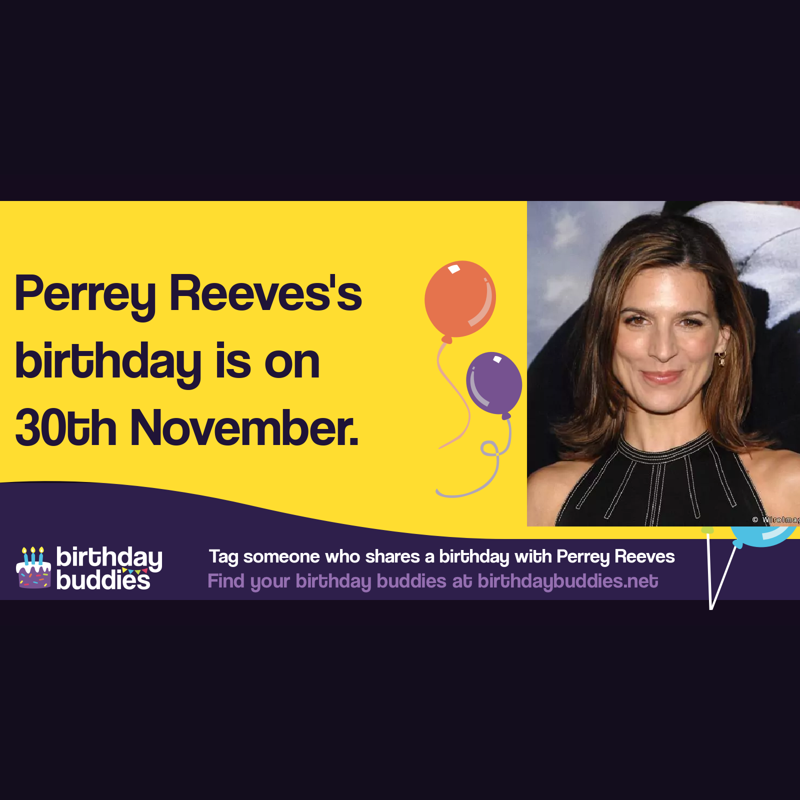 Perrey Reeves's birthday is 30th November 1970