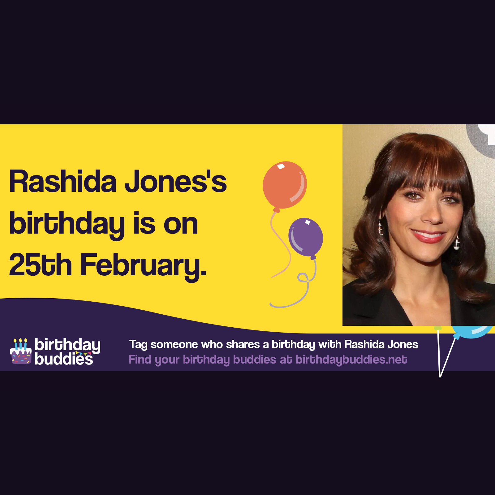 Rashida Jones's birthday is 25th February 1976