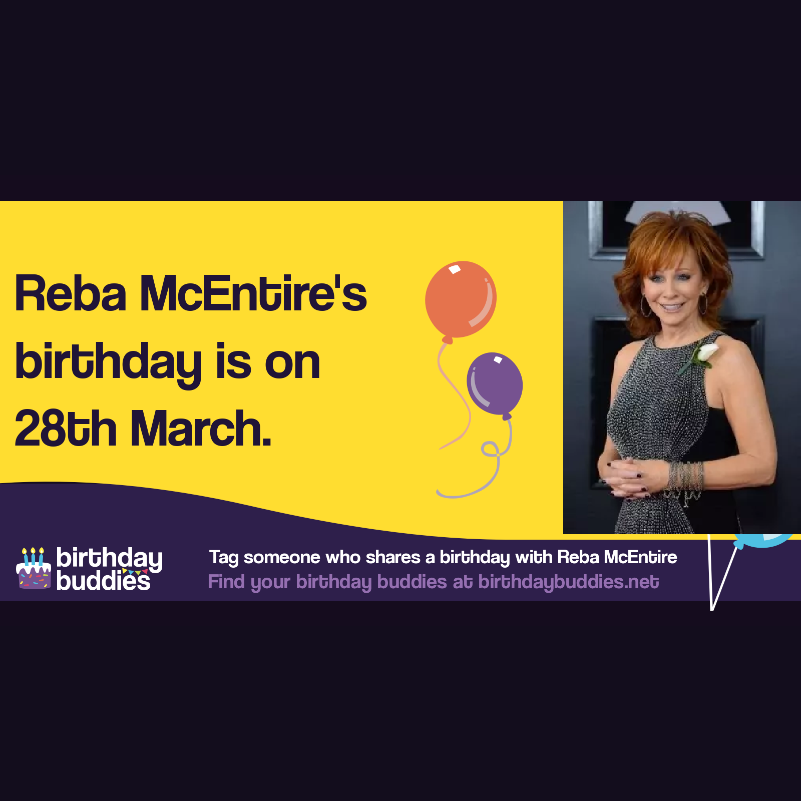 Reba McEntire’s birthday is 28th March 1955