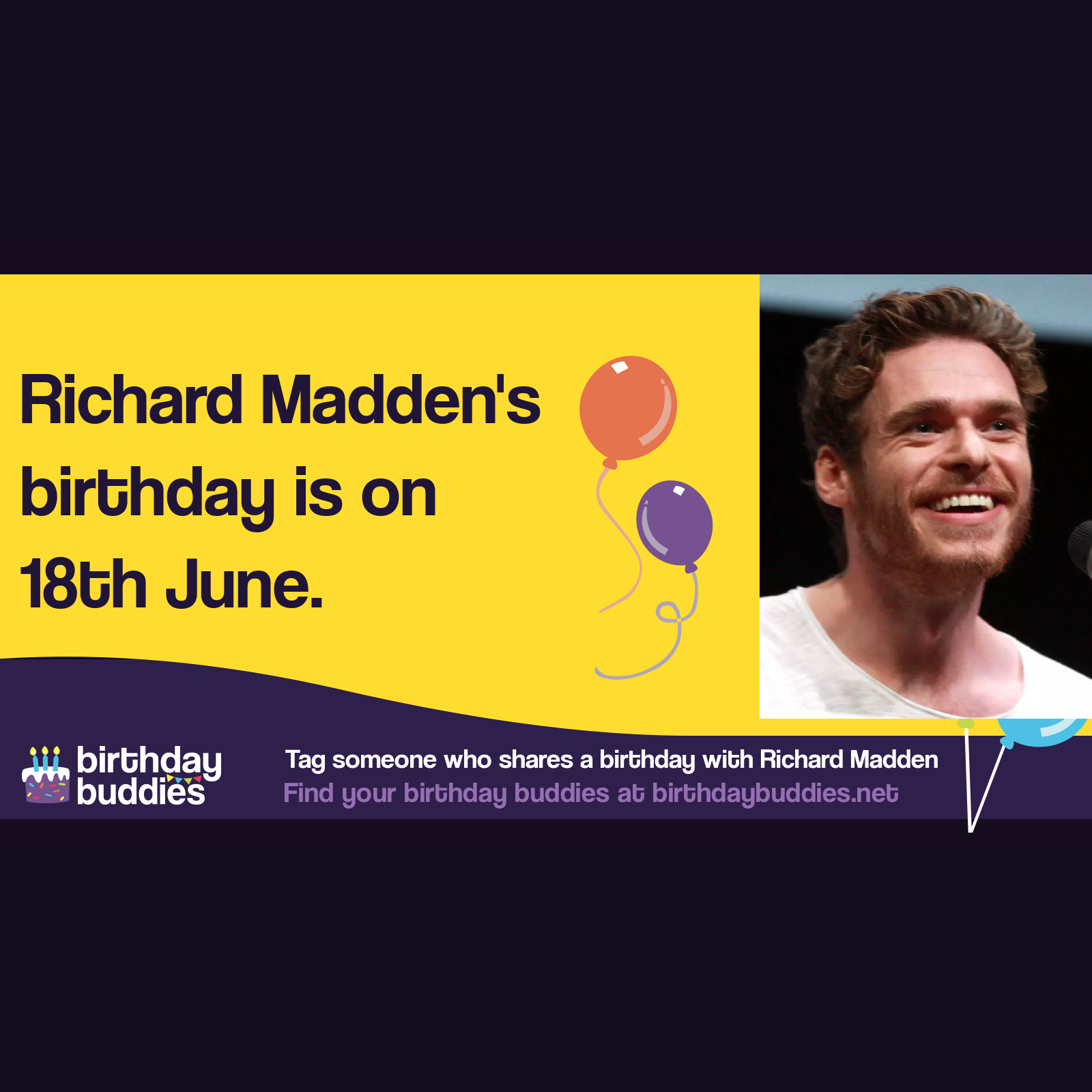 Richard Madden’s birthday is 18th June 1986