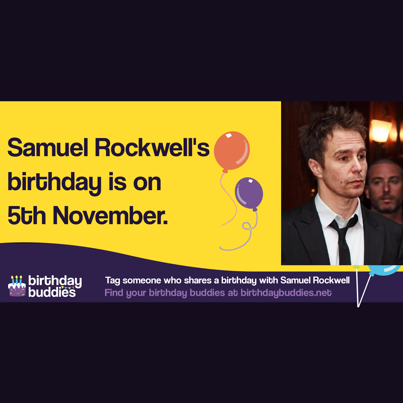 Samuel Rockwell’s birthday is 5th November 1968