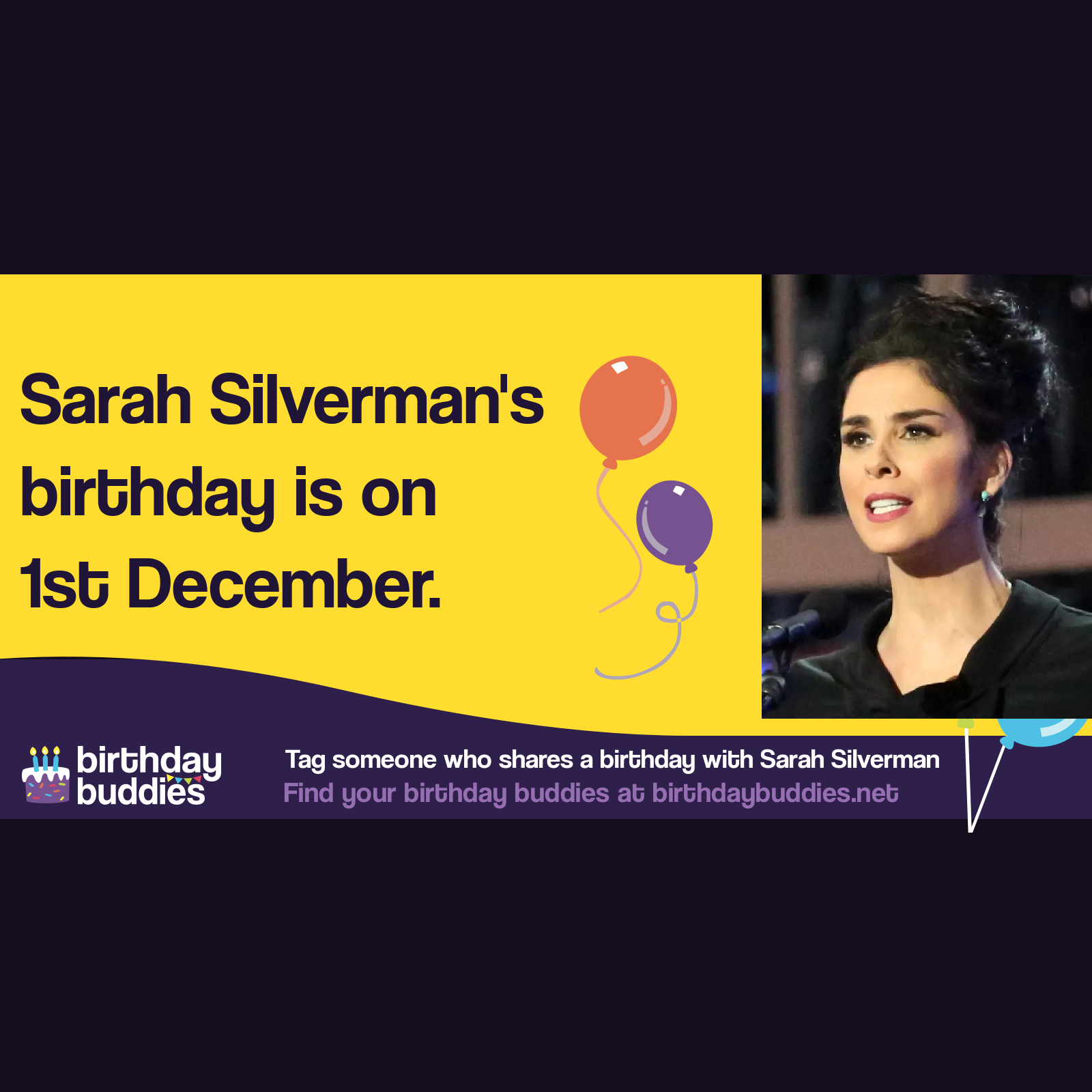 Sarah Silverman’s birthday is 1st December 1970