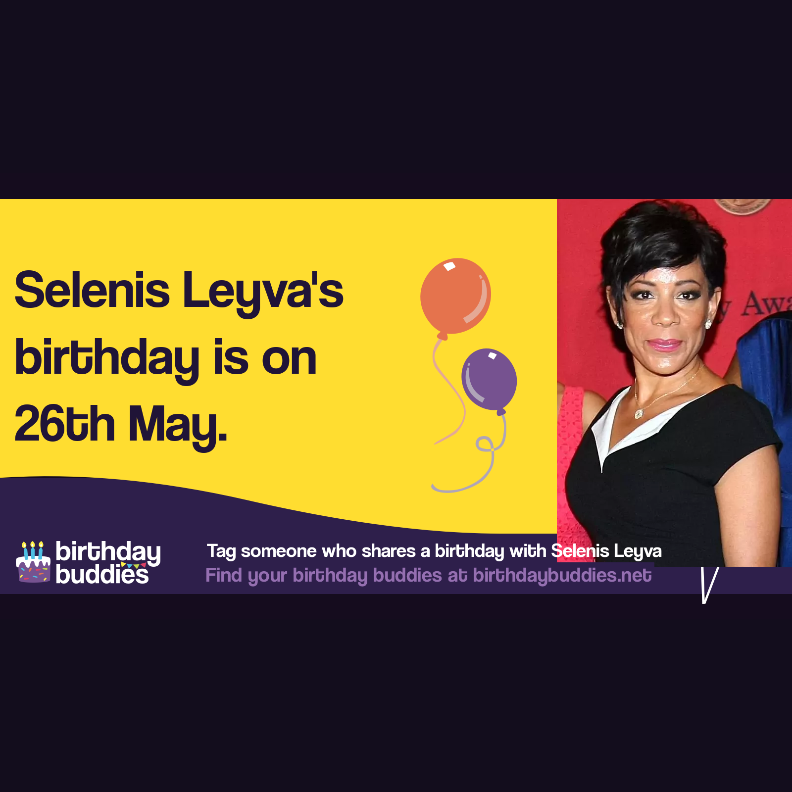 Selenis Leyva’s birthday is 26th May 1972