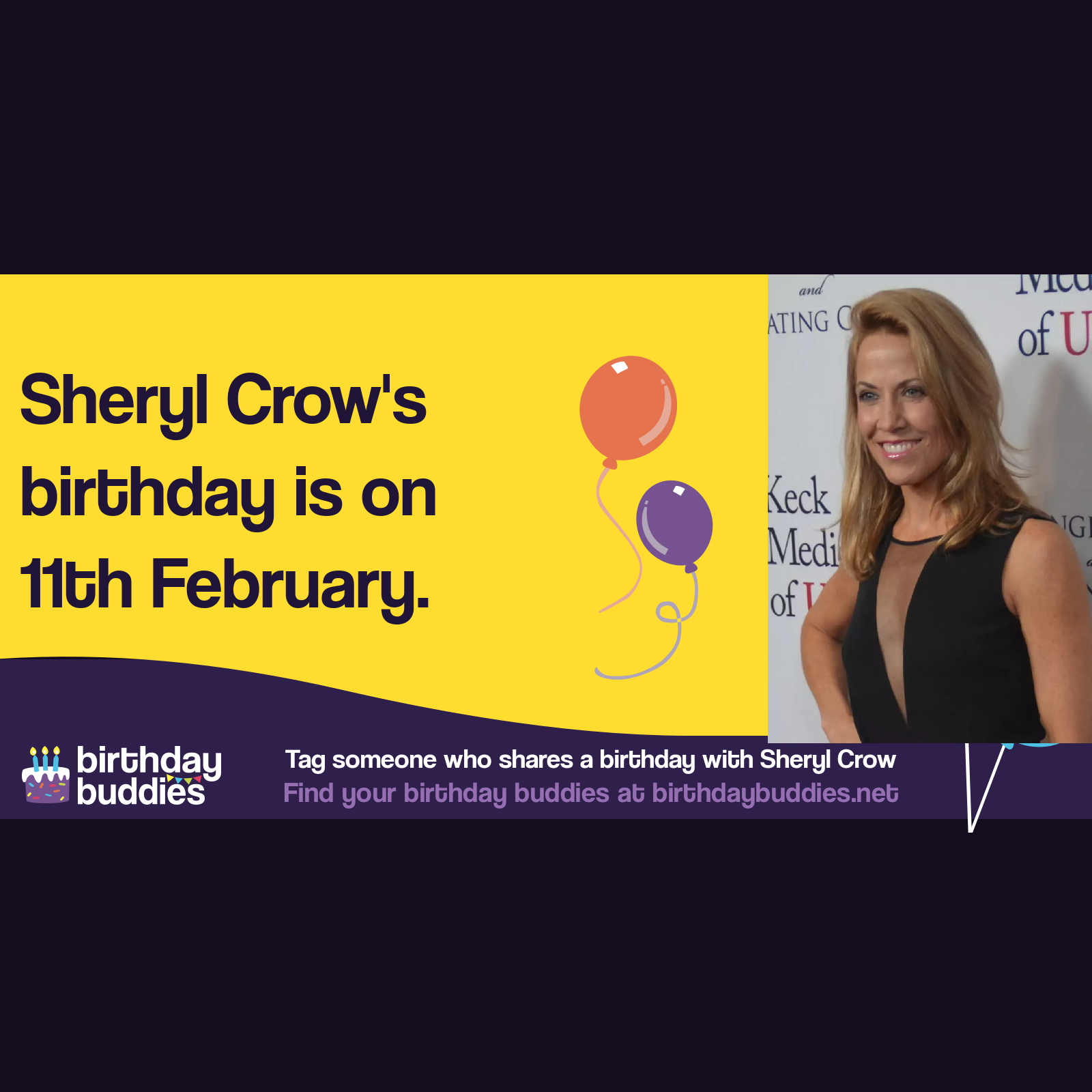 Sheryl Crow’s birthday is 11th February 1962