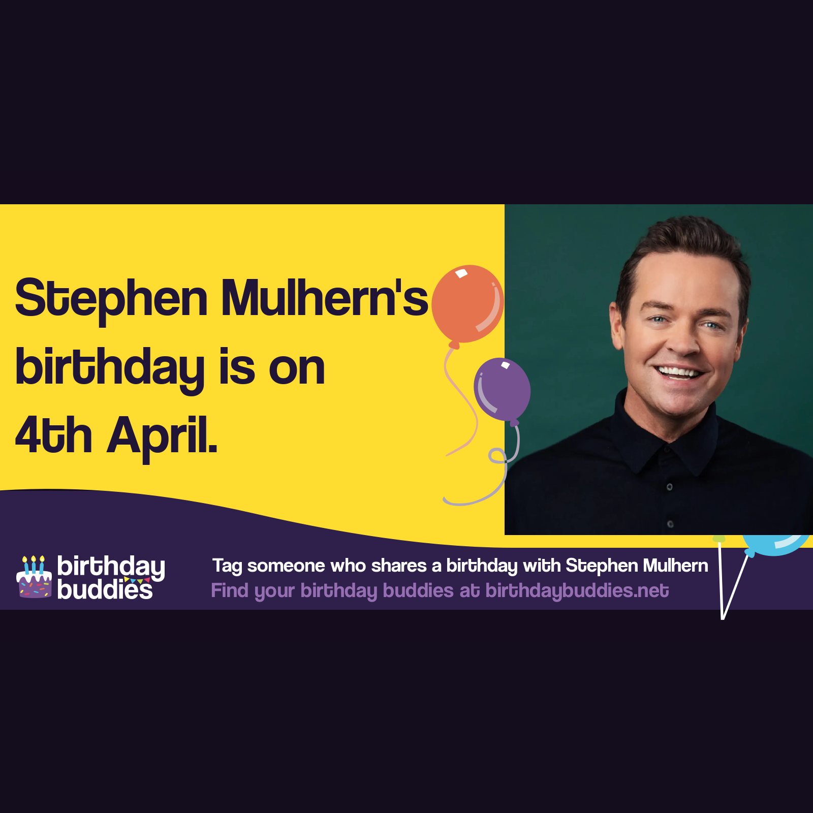 Stephen mulhern s birthday is 4th april 1977